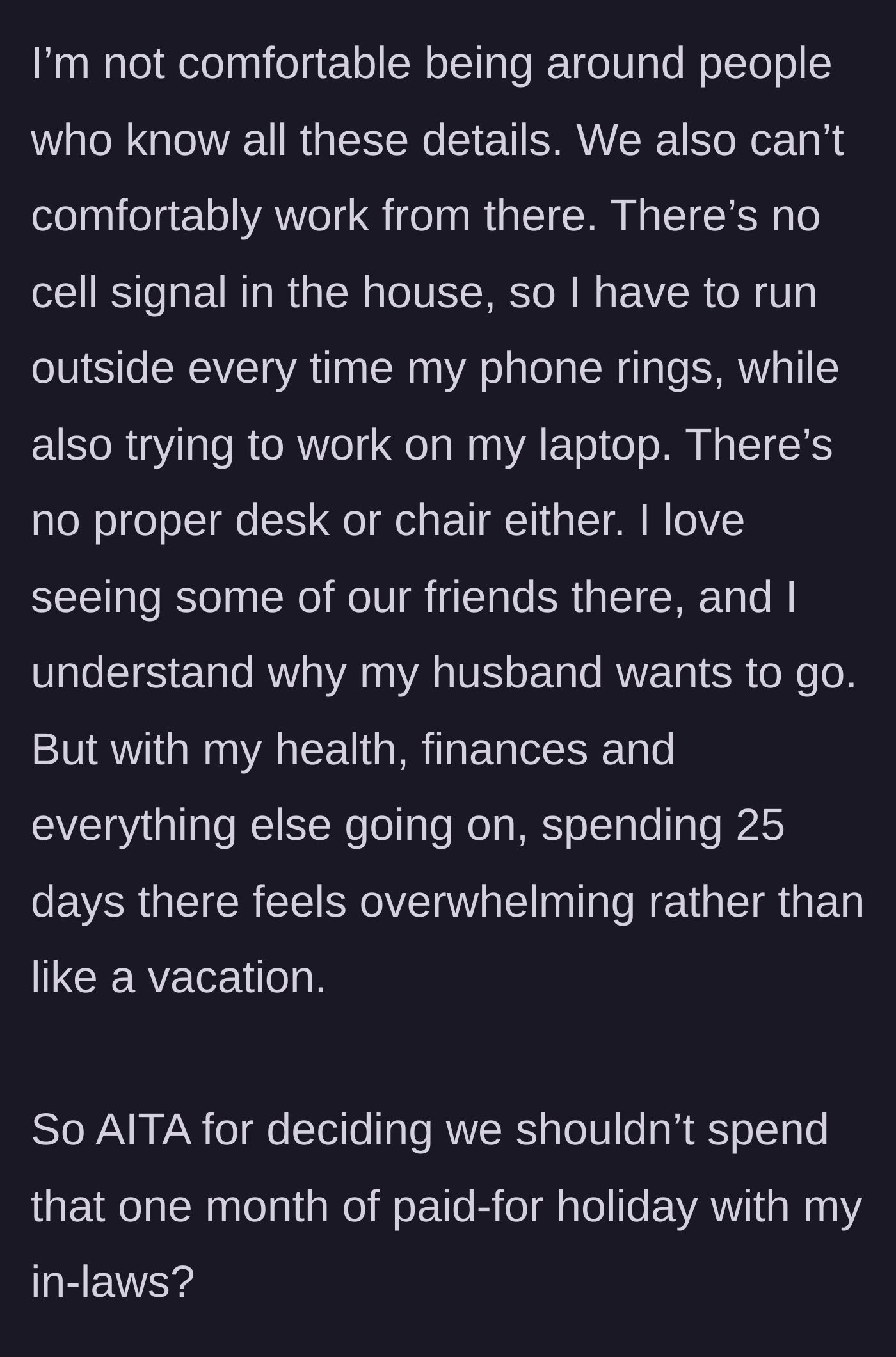 Story part 6 - Concluding thoughts on the lack of workspace, zero cell signal, and the overwhelming nature of a 25-day stay.