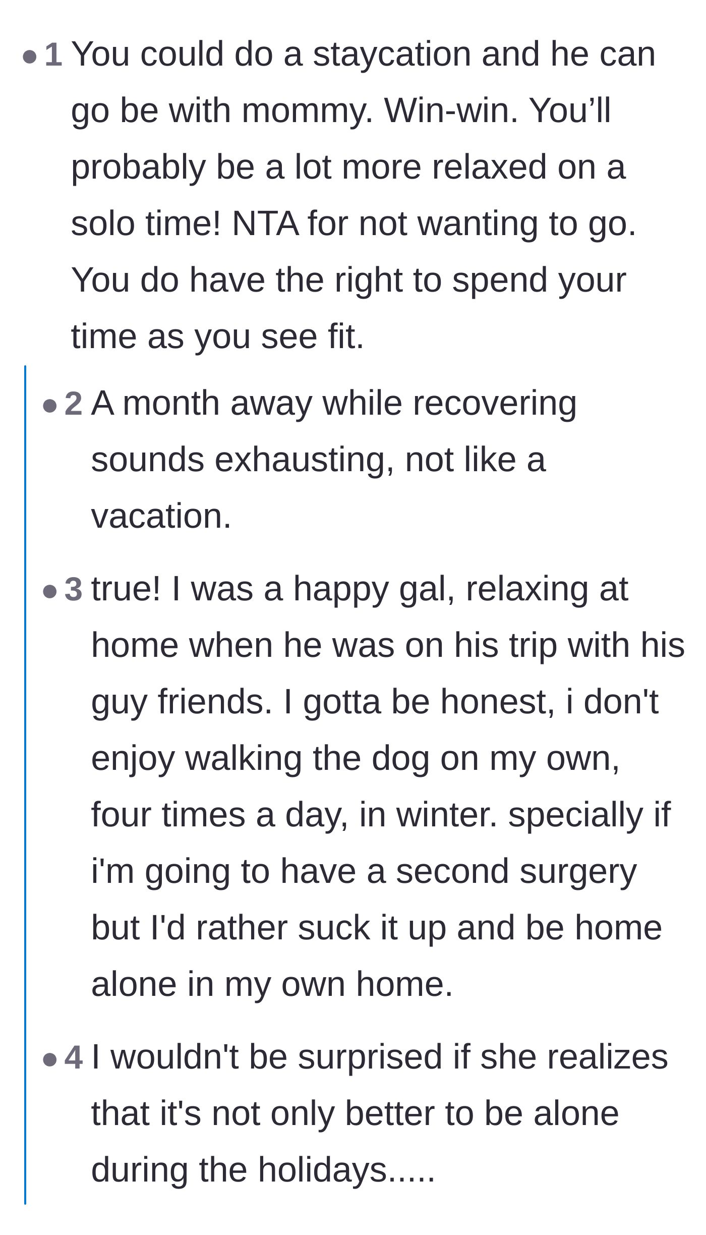 Comment thread 2 - Agreeing that a solo staycation is better, even if it means walking the dog in winter post-surgery.