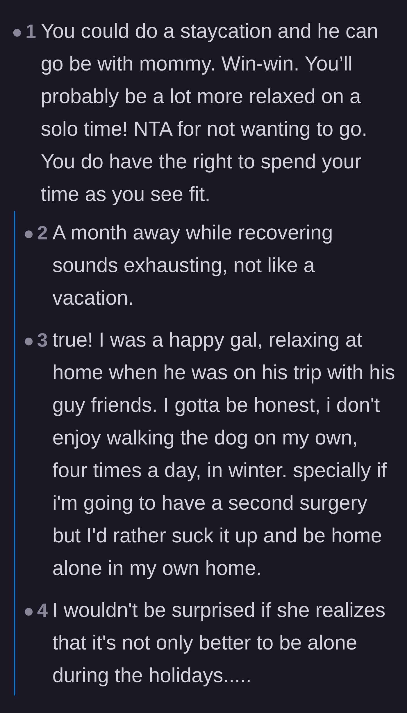 Comment thread 2 - Agreeing that a solo staycation is better, even if it means walking the dog in winter post-surgery.