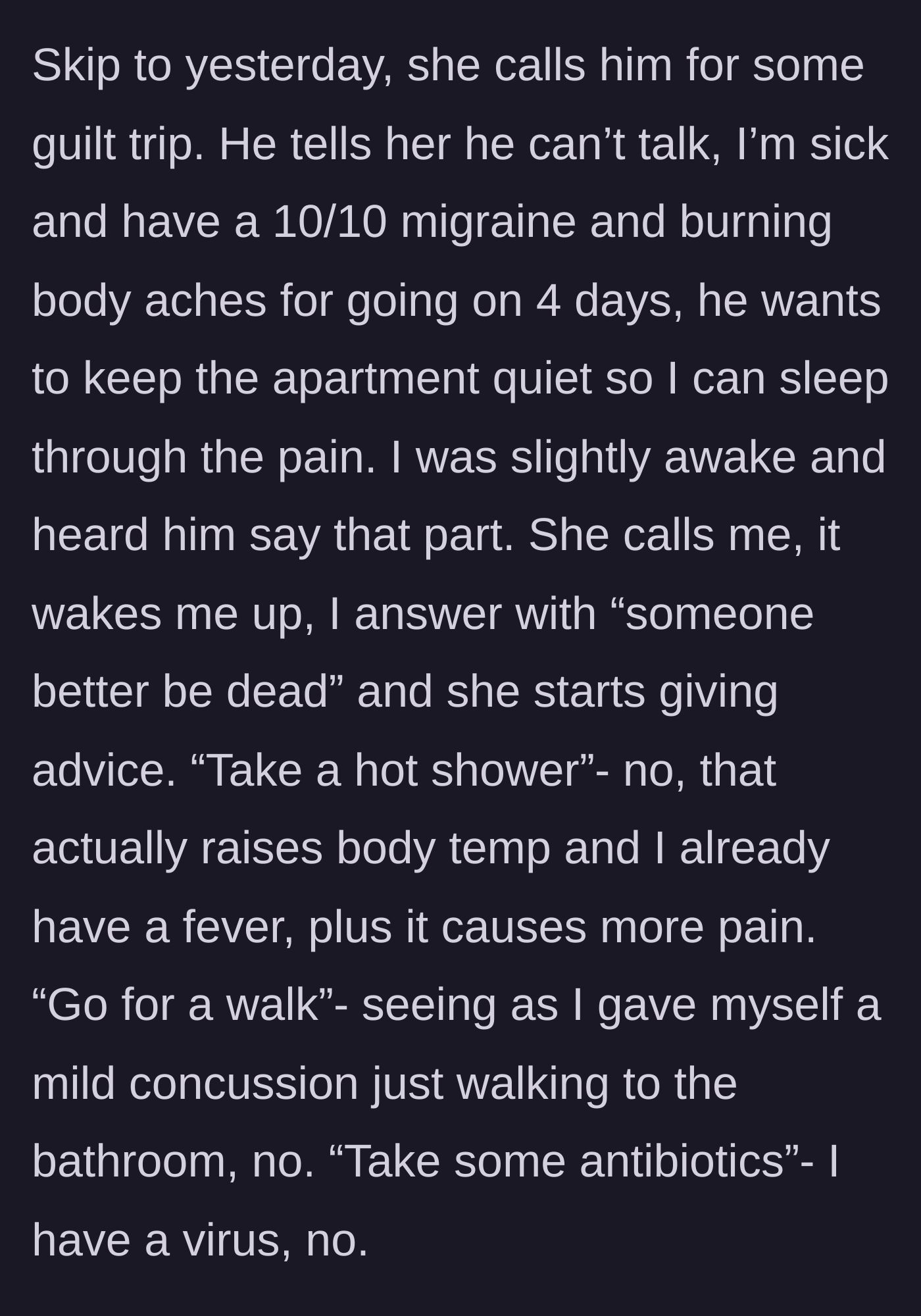 Story part 4 - The bedridden, severely ill wife is rudely awakened by a call from her mother-in-law dispensing completely incorrect medical advice.