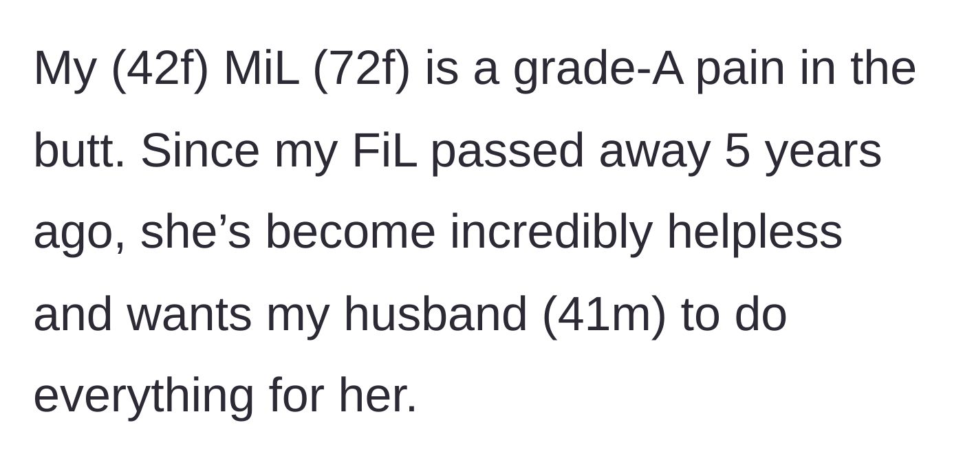 Story part 1 - Wife introduces her incredibly helpless 72-year-old mother-in-law.