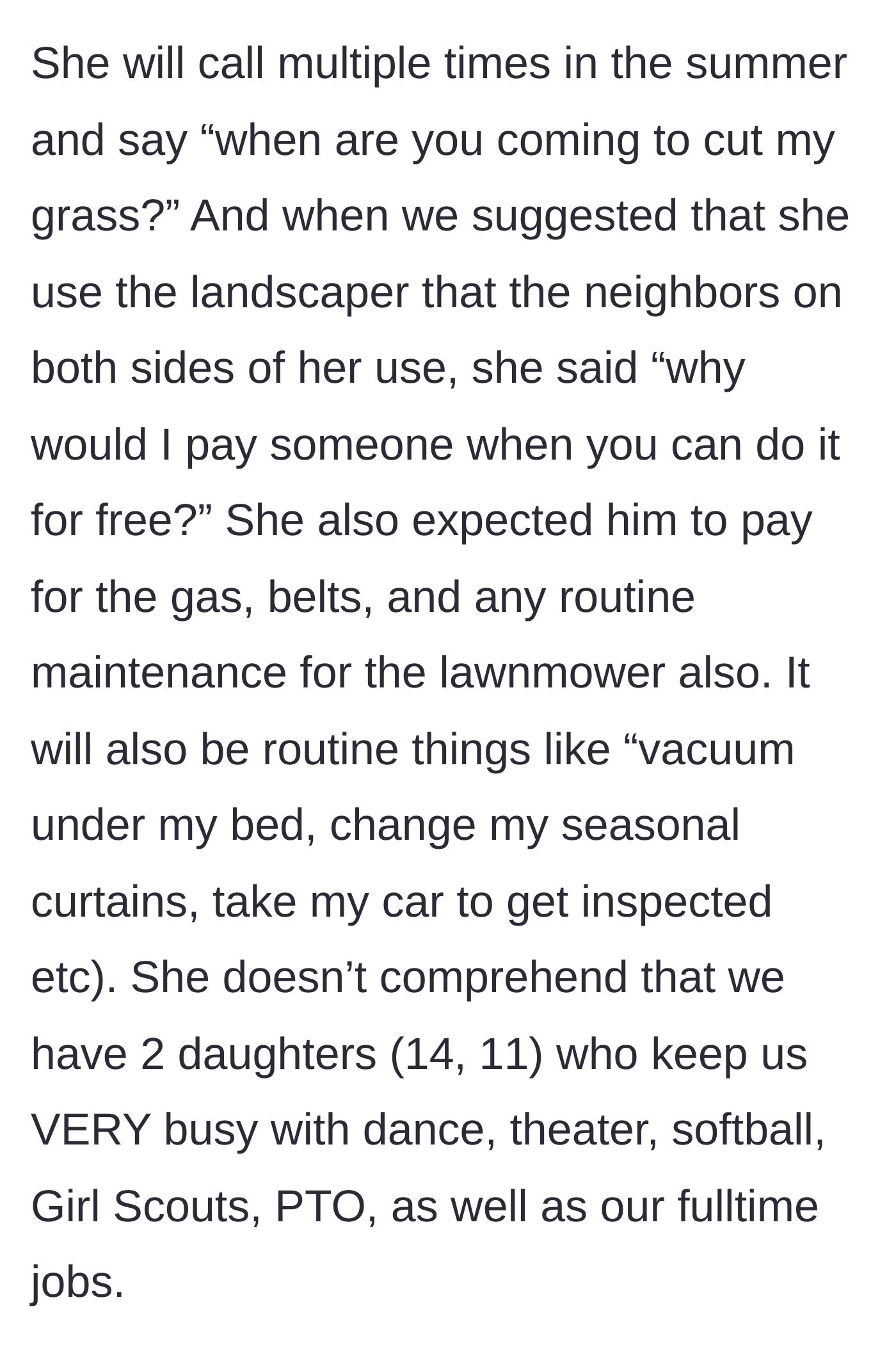 Story part 2 - MIL demanding free landscaping and chores from her busy son.