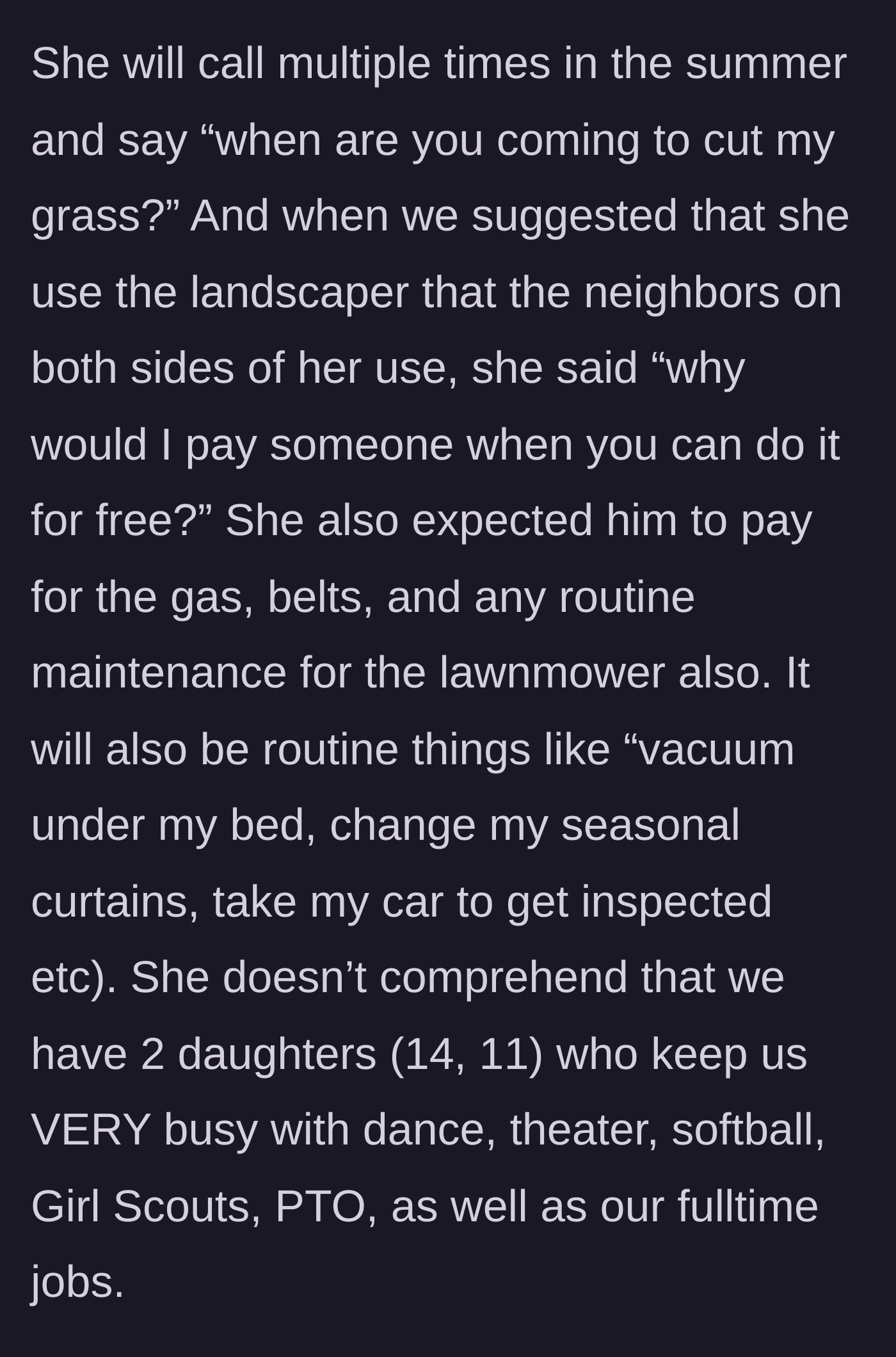 Story part 2 - MIL demanding free landscaping and chores from her busy son.