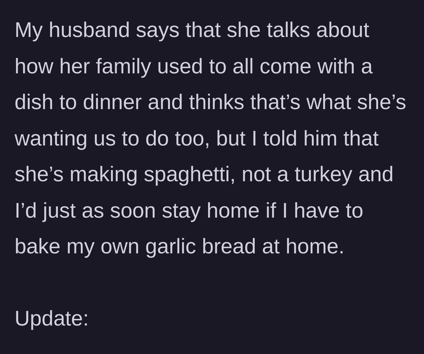 Story part 7 - The husband's excuse about potlucks versus the wife's refusal to bake.