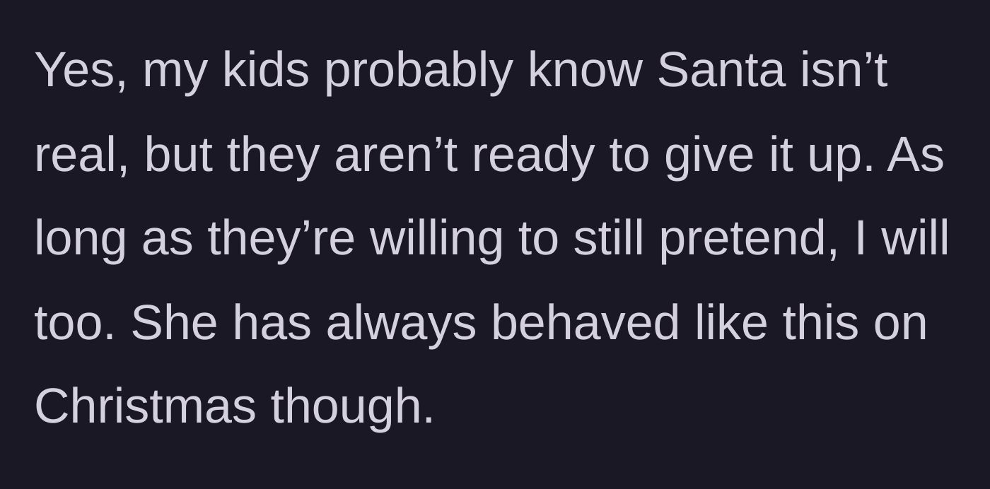 Story part 8 - A side note about the kids milking the Santa myth.