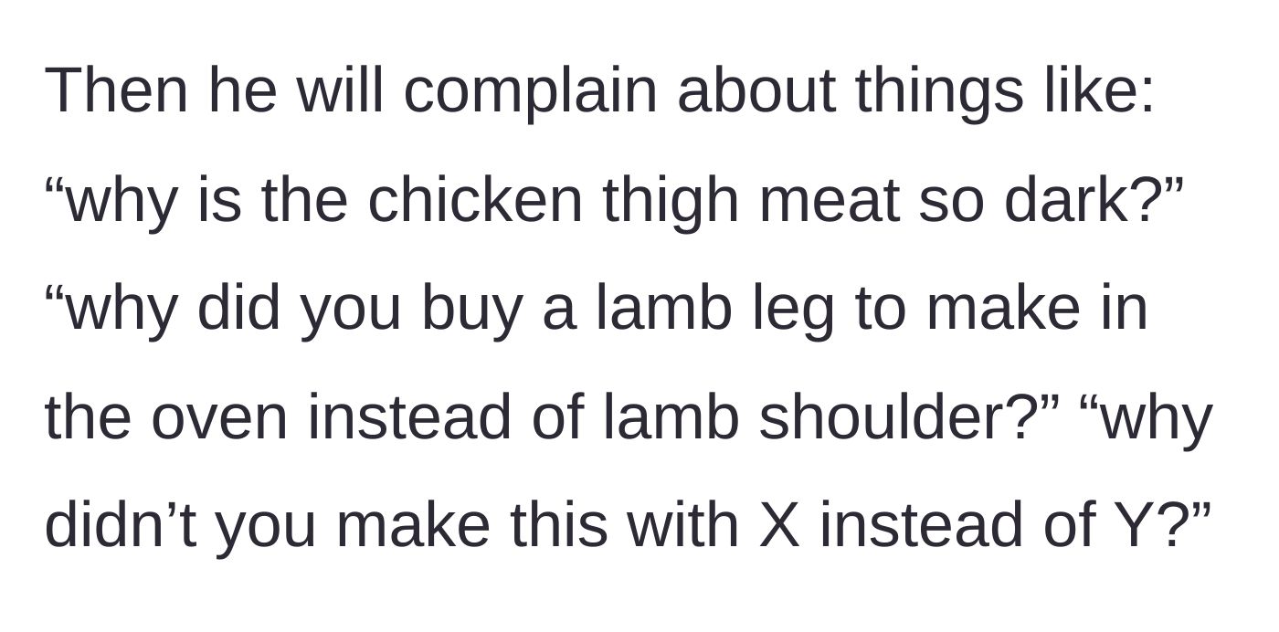 Story part 3 - Examples of the husband's trivial, nitpicky complaints about meat color and cooking methods.