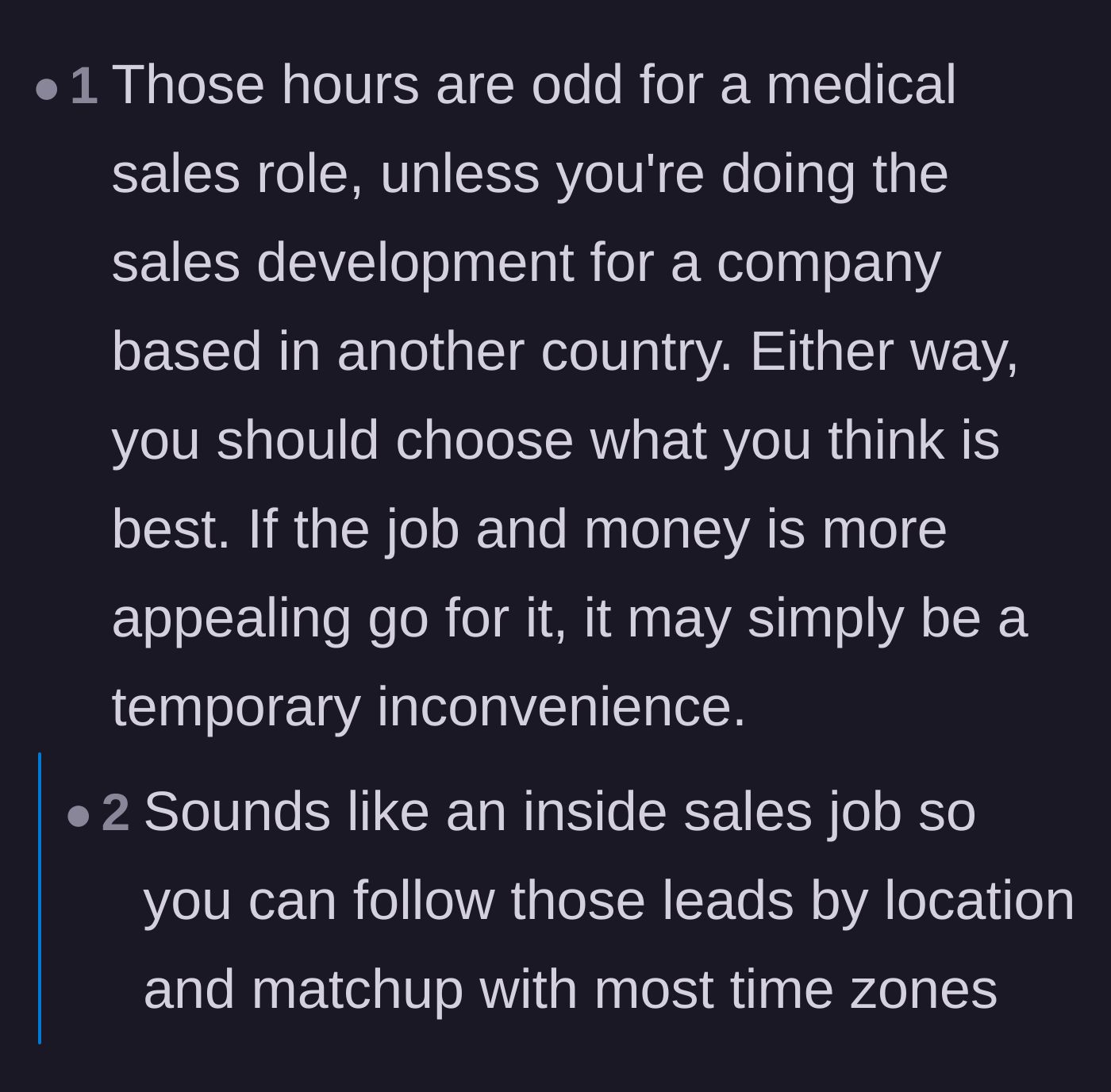 Comment thread 1 - Speculation on the realities and timezone logistics of a remote medical sales role.