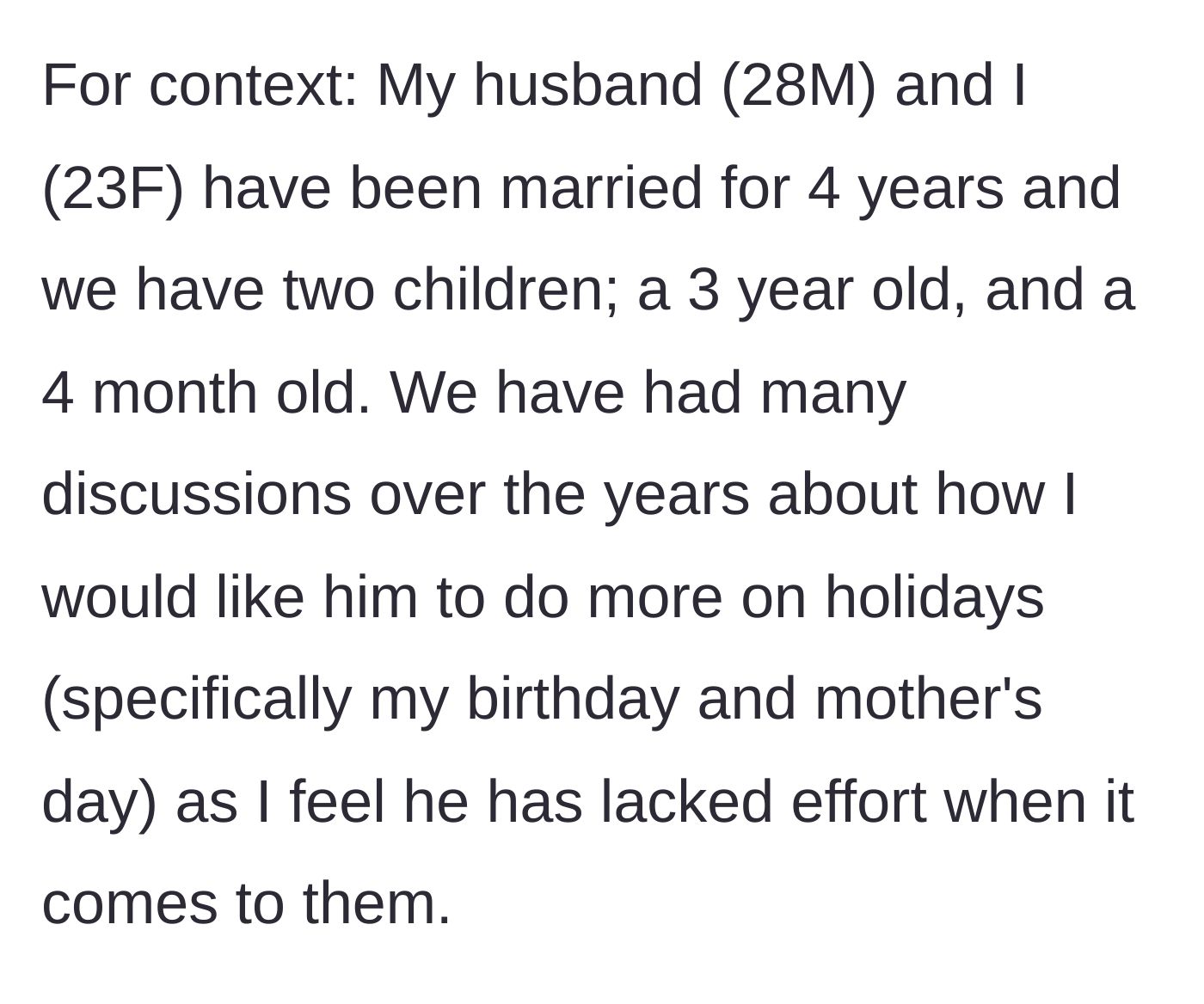 Story part 1 - A 23-year-old mom explains her four-year marriage and her long-standing disappointment over her husband's lack of holiday effort.
