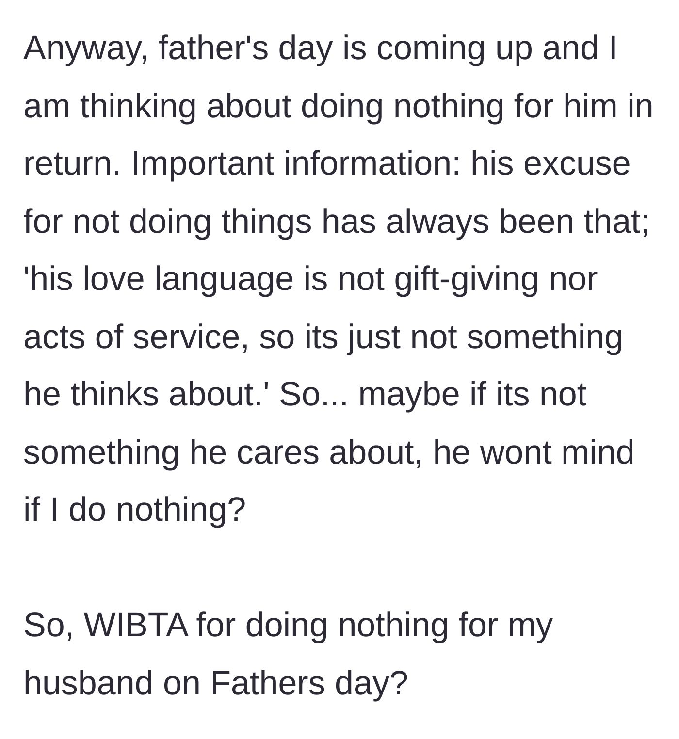 Story part 4 - The wife contemplates skipping Father's Day, reasoning that her husband claims gifts aren't his love language anyway.