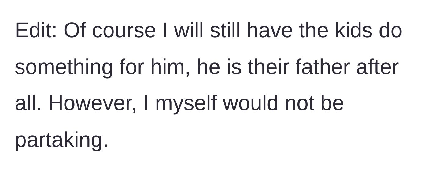 Story part 5 - An edit clarifying that the children will still celebrate their dad, but the wife will step back.