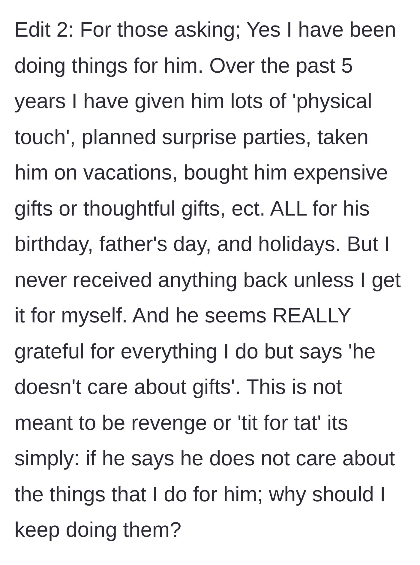 Story part 6 - A second edit detailing the lavish gifts and effort the wife puts into her husband's holidays, questioning why she should continue.