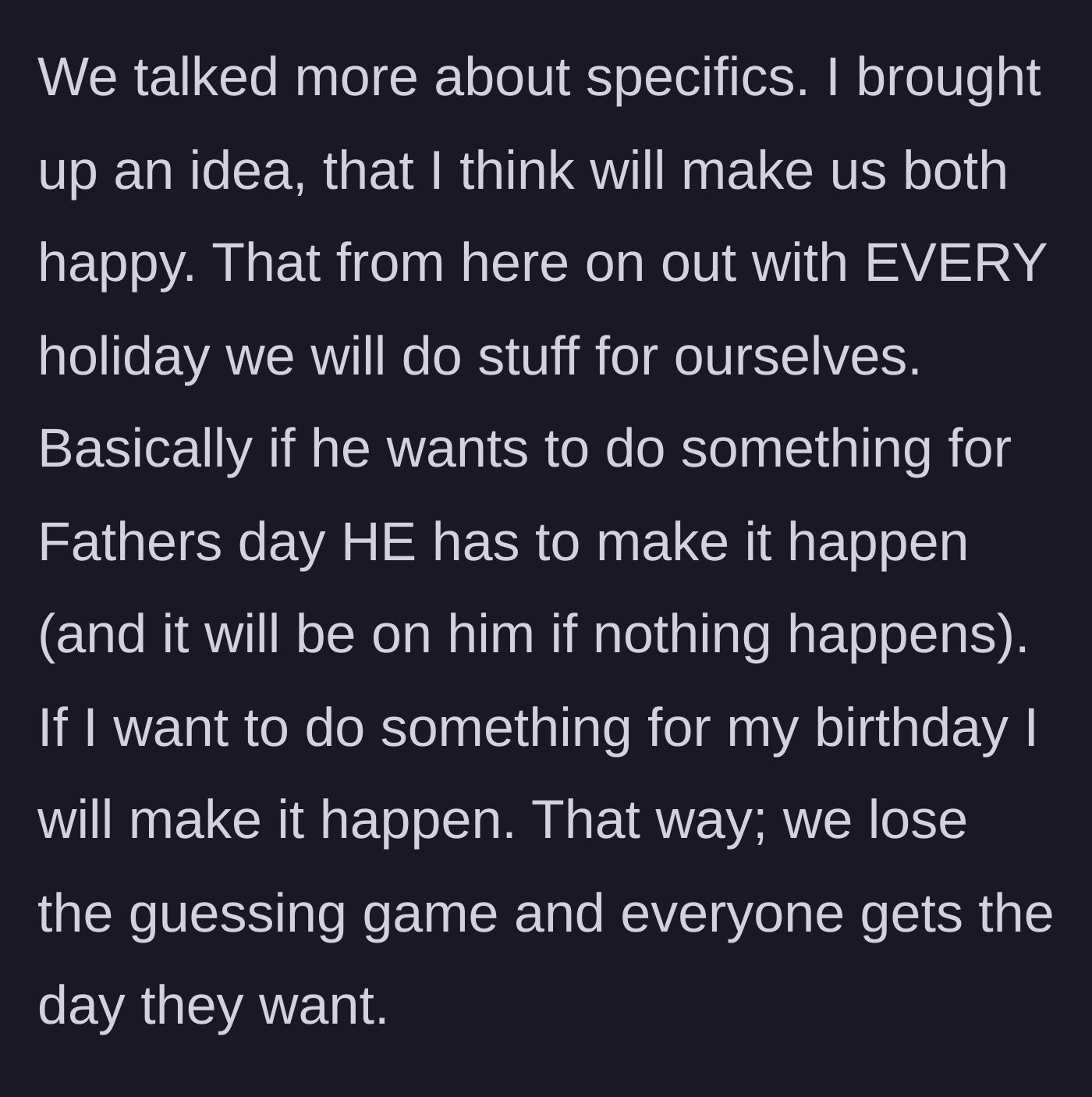 Story part 9 - The wife pitches a radically new system where each person is entirely responsible for planning their own holiday celebrations.