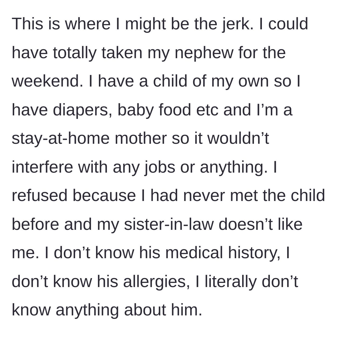Story part 3 - She admits she has the physical means to care for a baby but ultimately refuses because the child is a total stranger to her, and she knows nothing of his medical history or allergies.