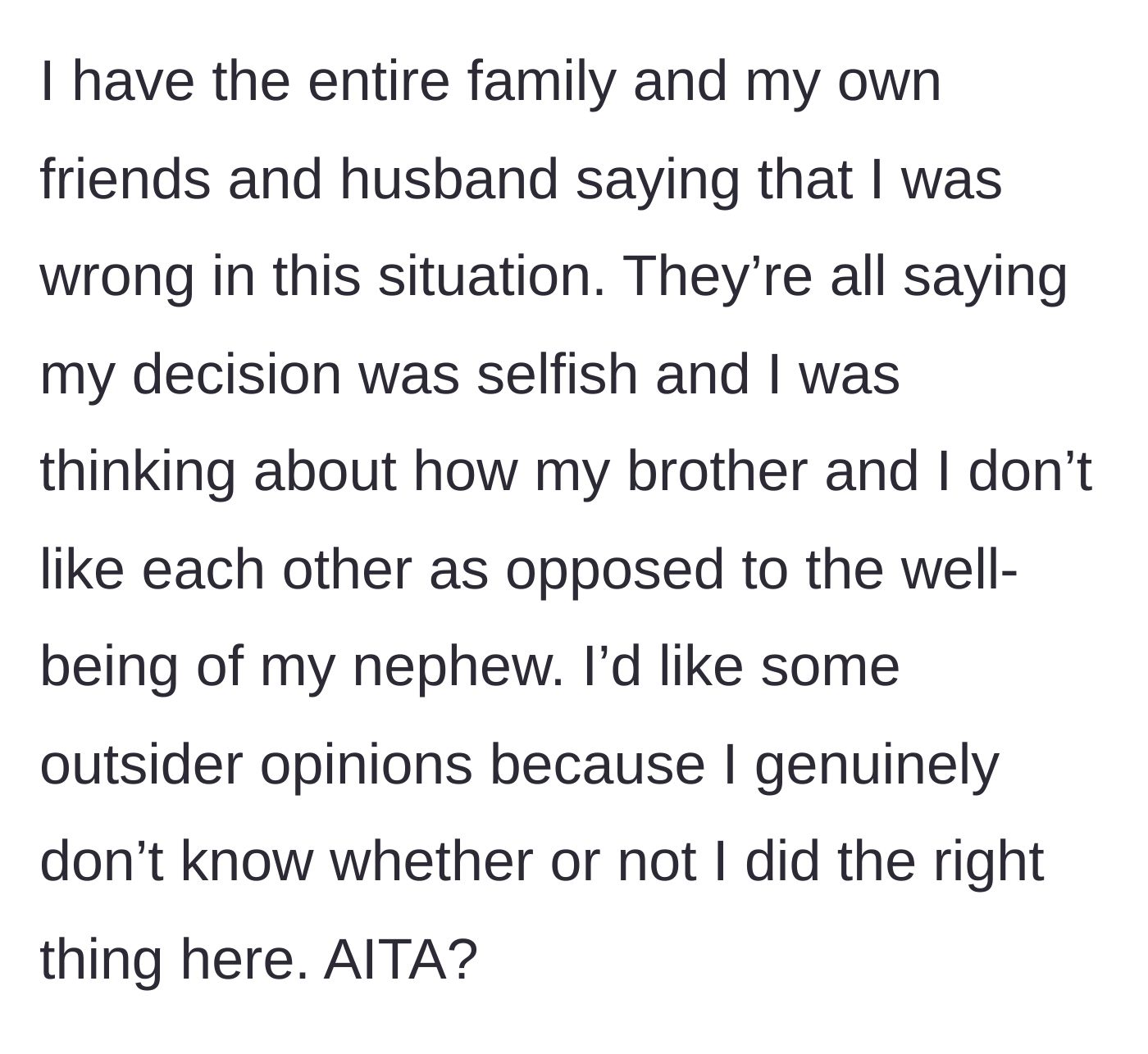 Story part 5 - Her entire family, her friends, and even her husband condemn her decision as selfish and vindictive, leaving her questioning her moral compass.