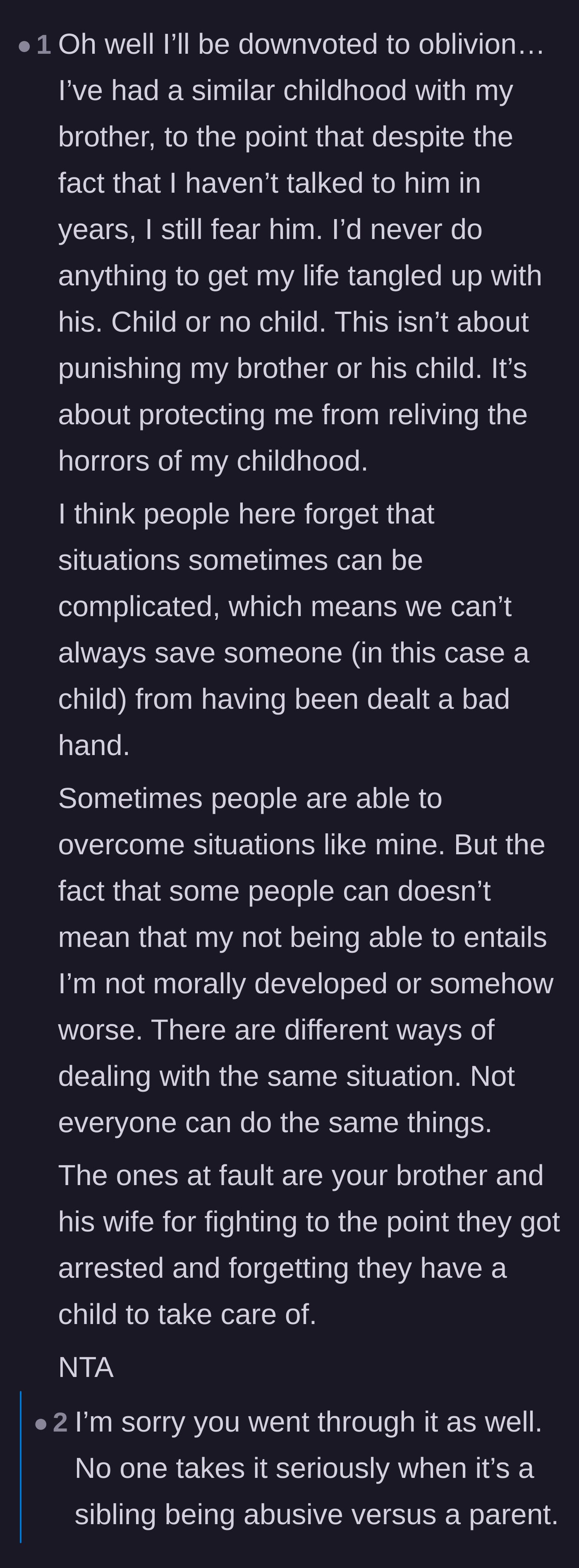 Comment thread 1 - A discussion on surviving childhood trauma and the importance of prioritizing one's own mental health over a toxic sibling.