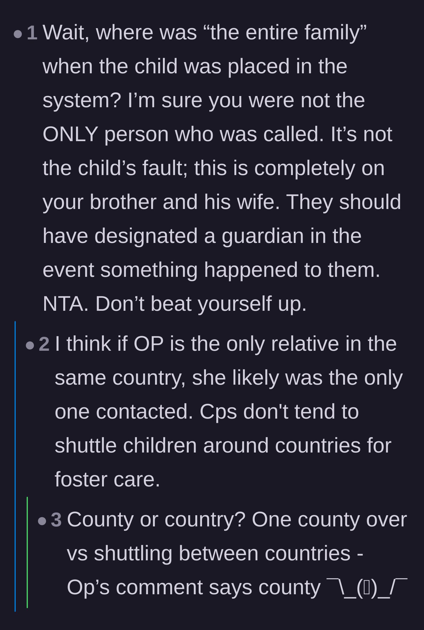 Comment thread 5 - A conversation about child protective services logistics and why the rest of the family didn't volunteer to take the child.