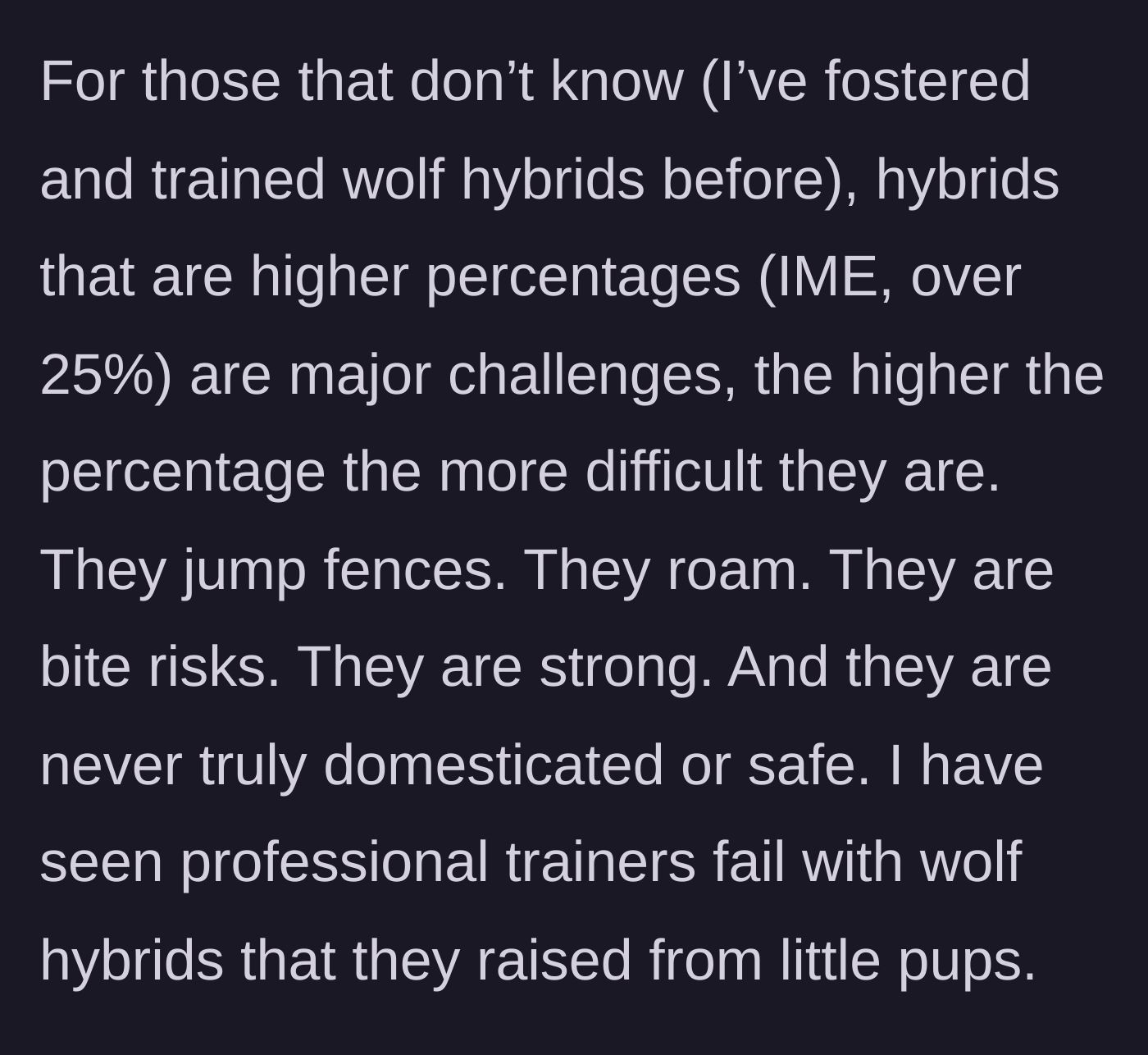 Story part 6 - The narrator details the severe behavioral challenges and dangers of owning high-percentage wolf hybrids.