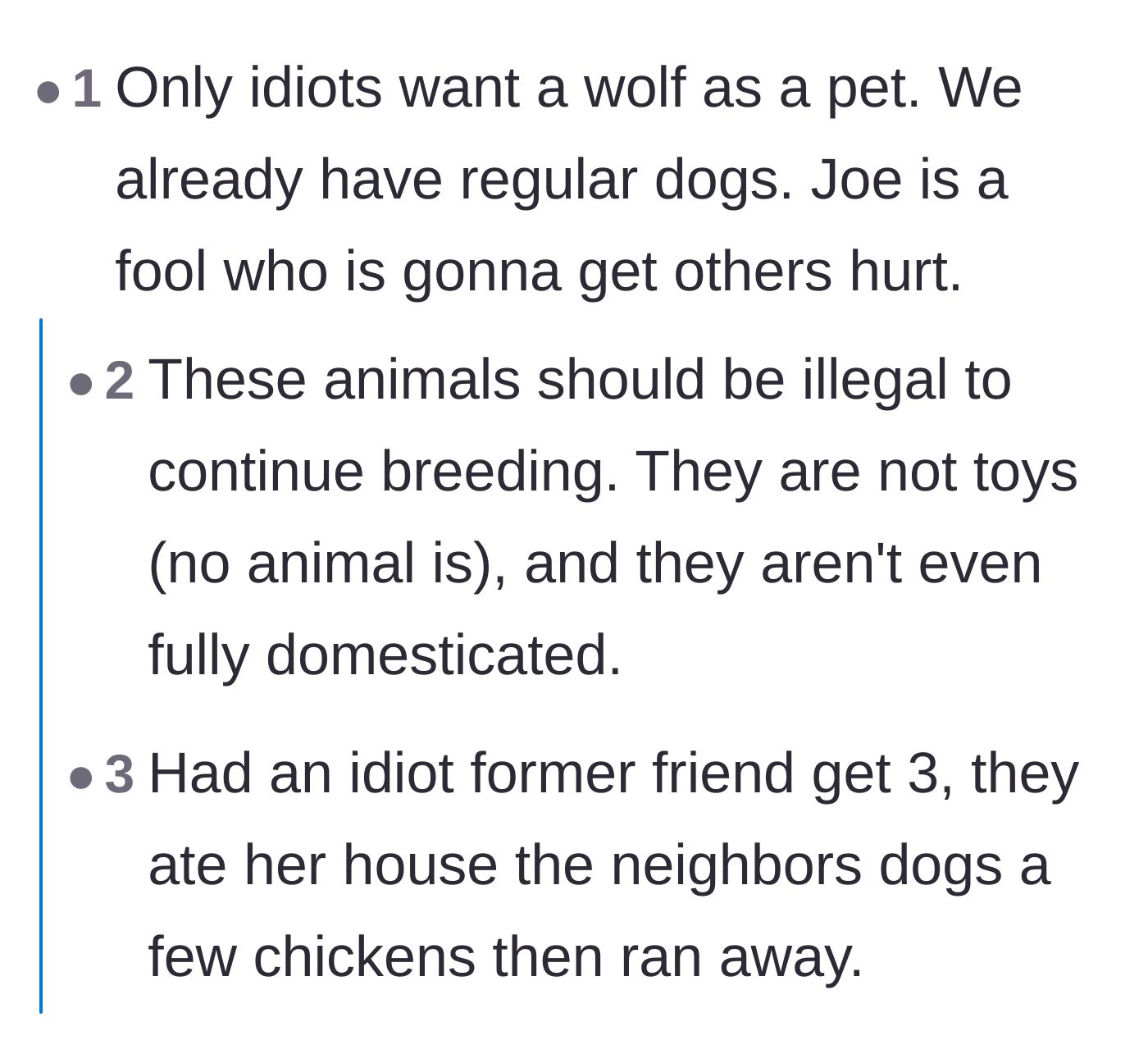 Comment thread 4 - Outrage over the dangers of treating barely domesticated wolf hybrids as standard house pets