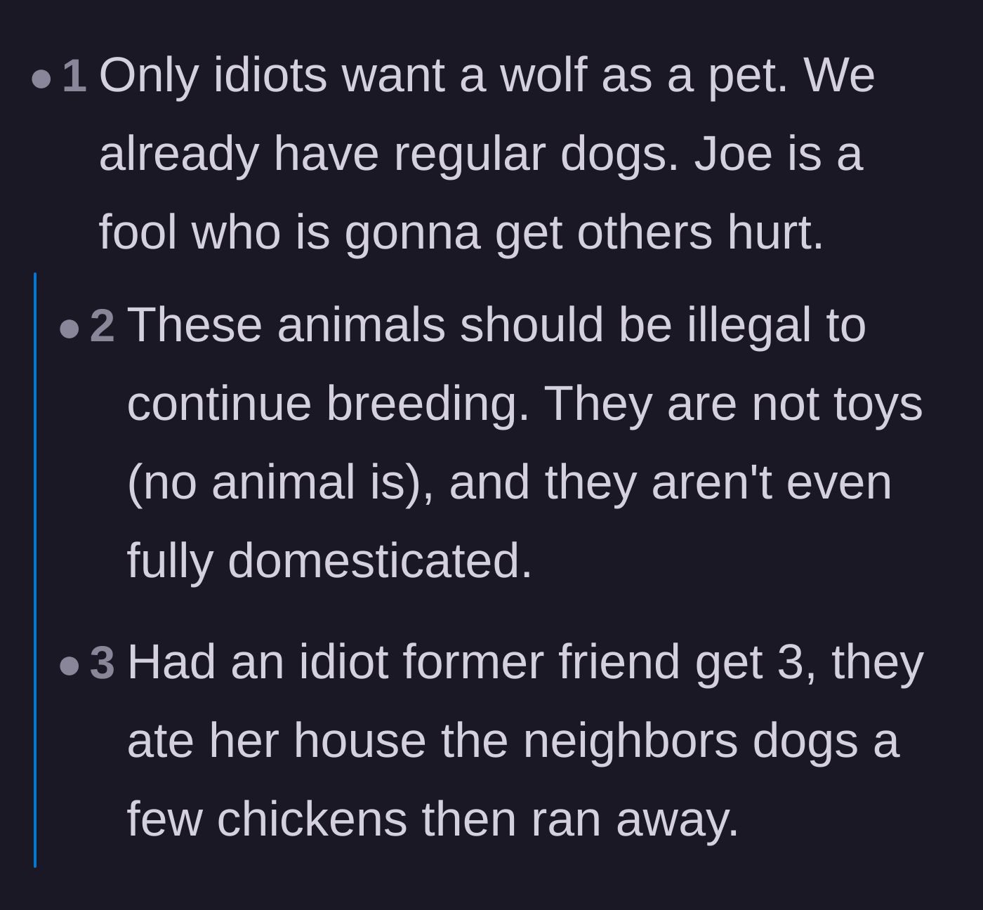 Comment thread 4 - Outrage over the dangers of treating barely domesticated wolf hybrids as standard house pets