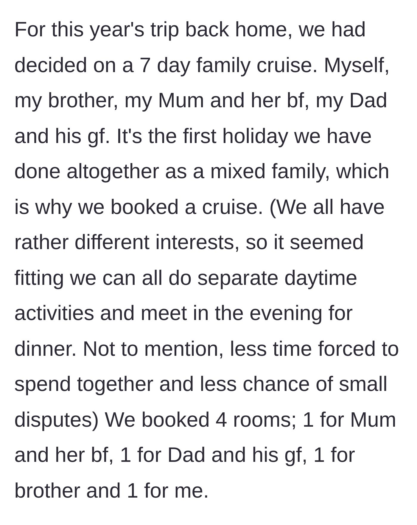 Story part 2 - The author details booking a 7-day family cruise with four separate cabins to ensure everyone has their own space and avoids forced proximity.