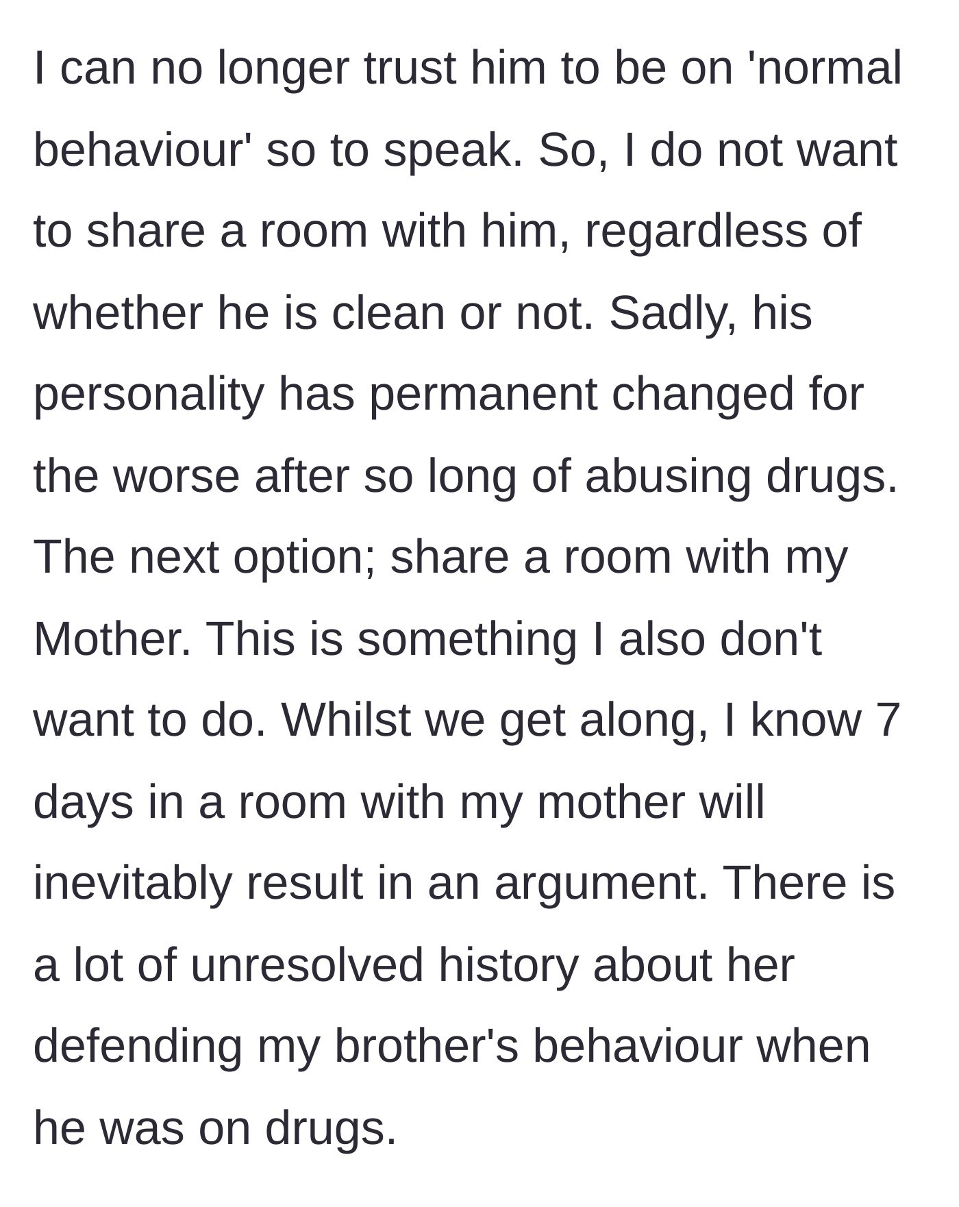 Story part 4 - The author refuses to share with her brother due to his unpredictable behavior, and also rejects sharing with her mother because of unresolved past conflicts.
