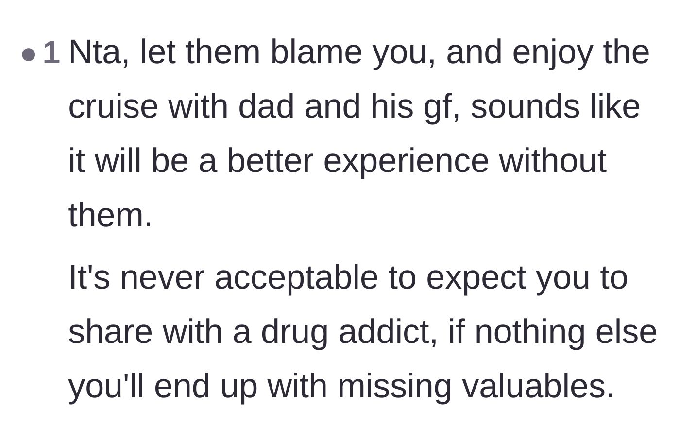 Comment thread 6 - Advice urging the author to ditch the toxic half of the family and just enjoy the cruise with her dad instead.