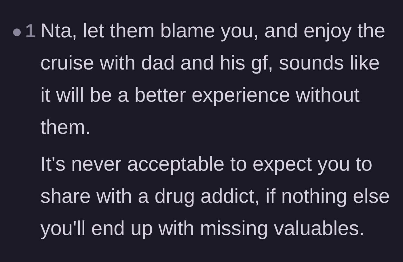 Comment thread 6 - Advice urging the author to ditch the toxic half of the family and just enjoy the cruise with her dad instead.