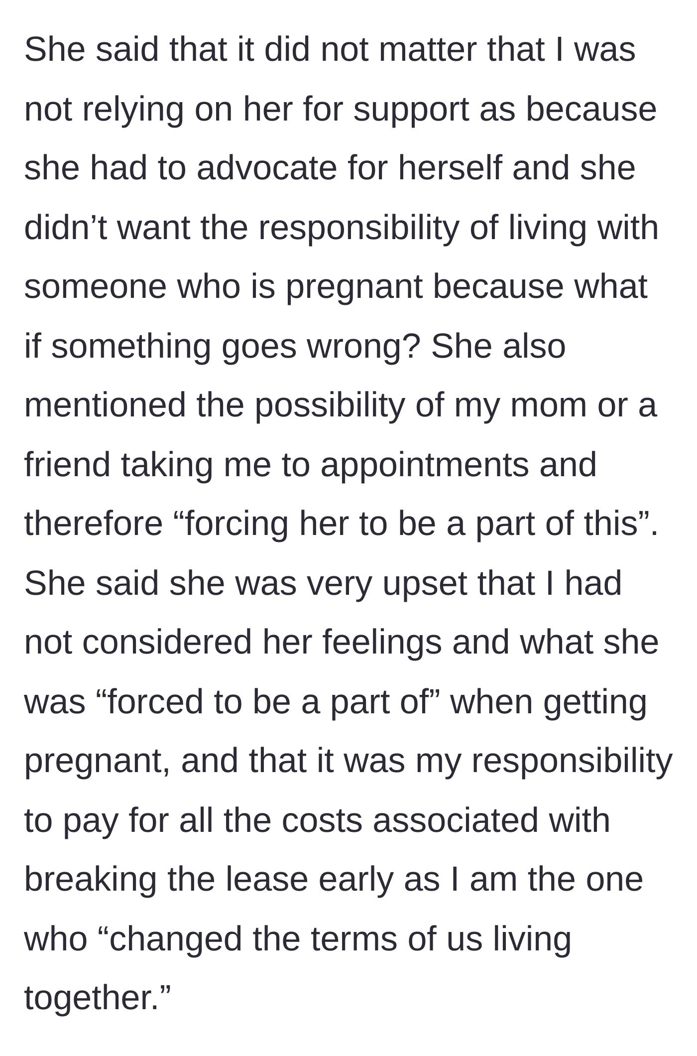 Story part 4 - The roommate complains about potential visitors and accuses the main character of not considering her feelings before getting pregnant.