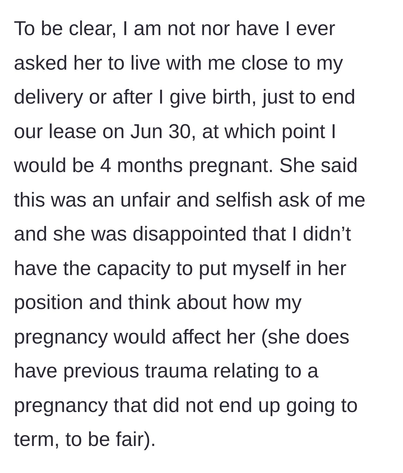 Story part 5 - The main character clarifies the timeline, while the roommate calls her selfish, revealing past pregnancy trauma.