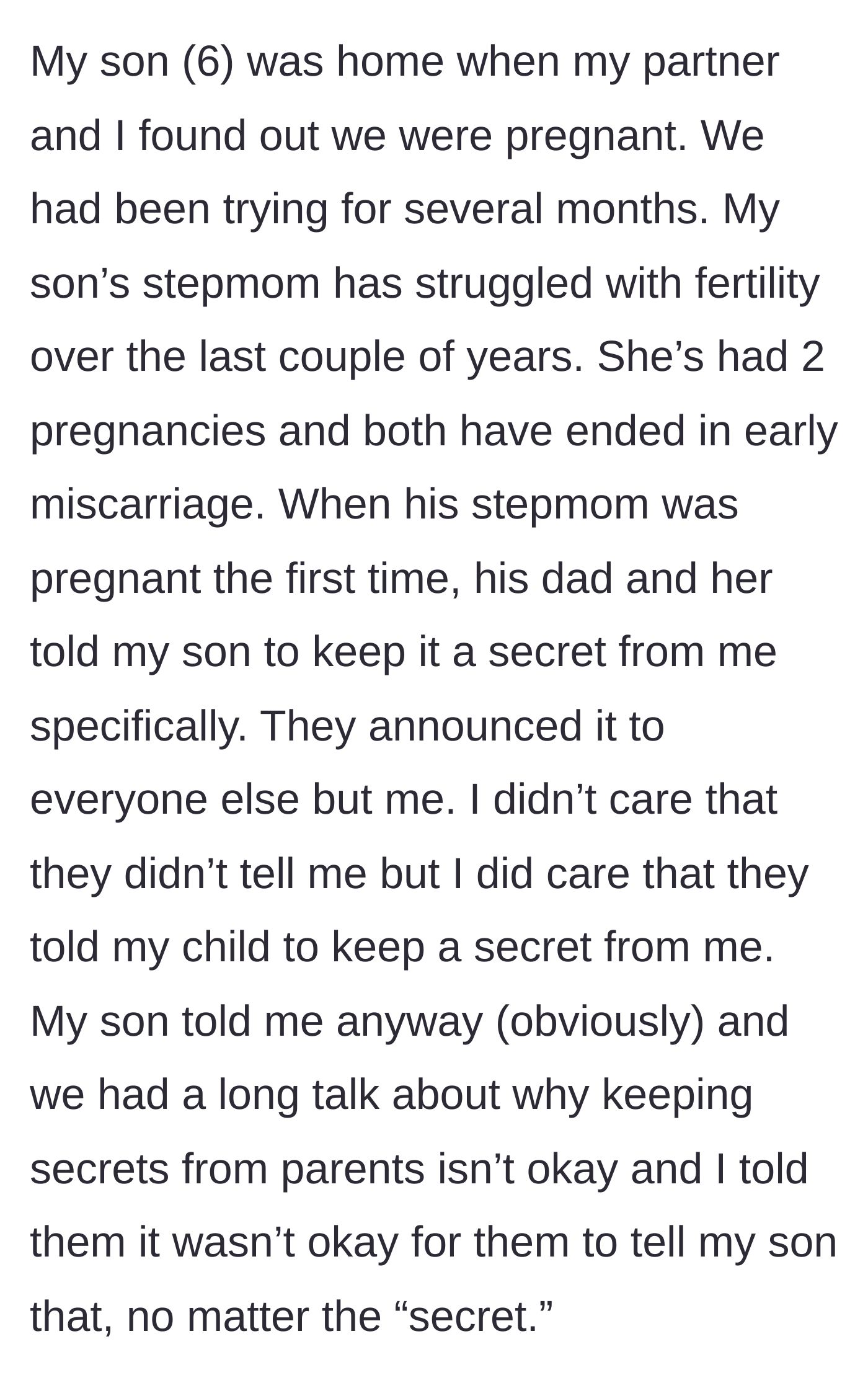 Story part 1 - The mother explains her son's stepmom's fertility struggles and a past incident where the stepmom told the six-year-old to keep her pregnancy a secret.