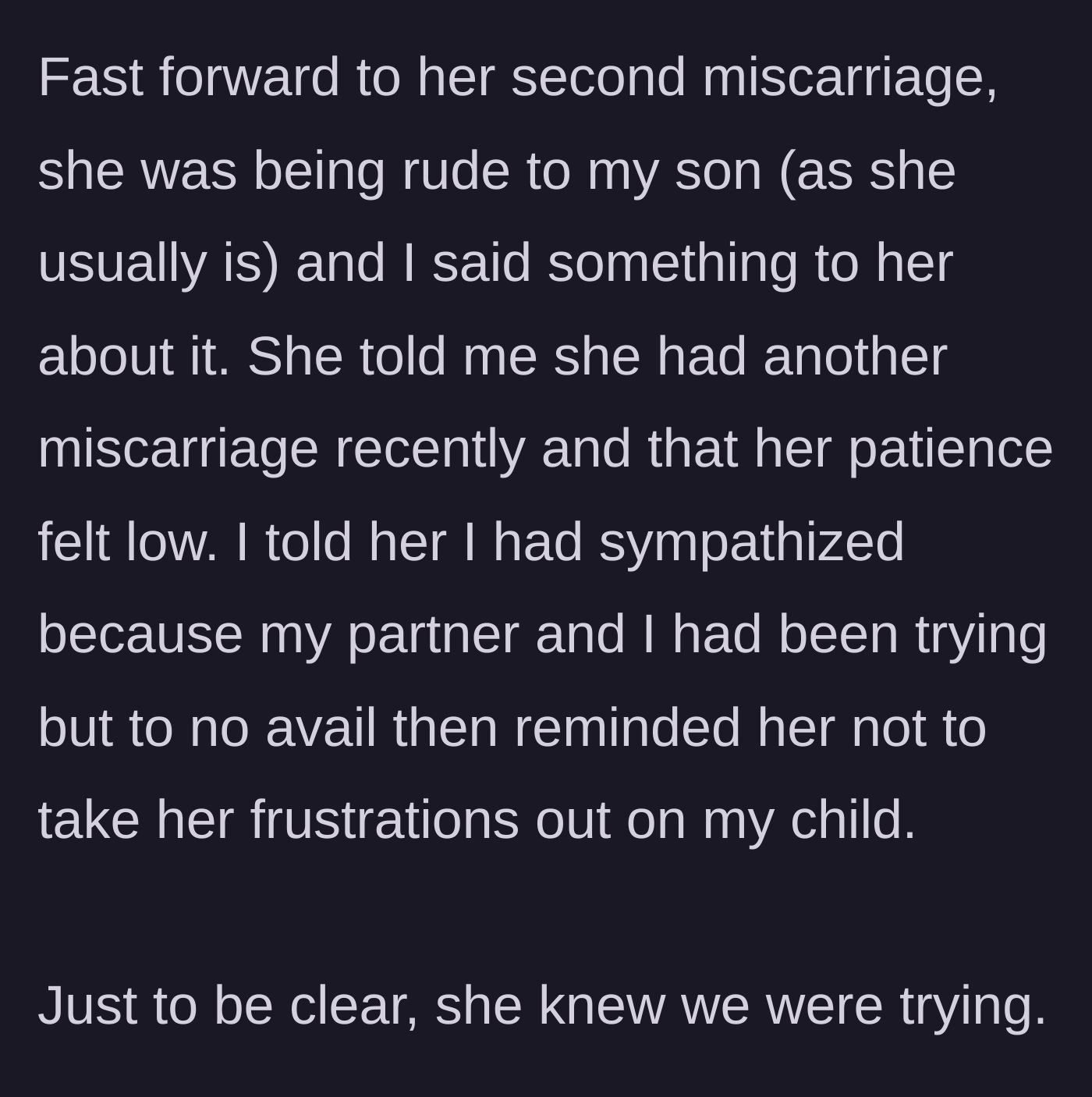 Story part 2 - Following a second miscarriage, the stepmom lashed out at the six-year-old, prompting the mother to set boundaries while mentioning her own efforts to conceive.