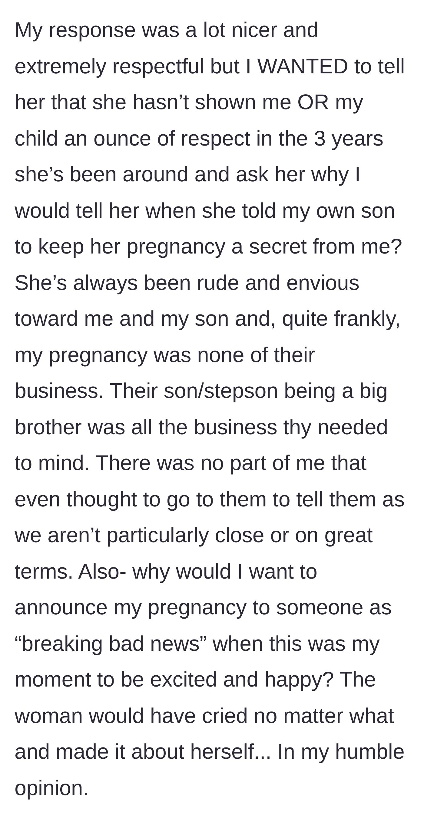 Story part 6 - The mother reflects on her frustration over the stepmom's three years of hostility, hypocrisy, and the unreasonable expectation to treat happy news as a tragedy.