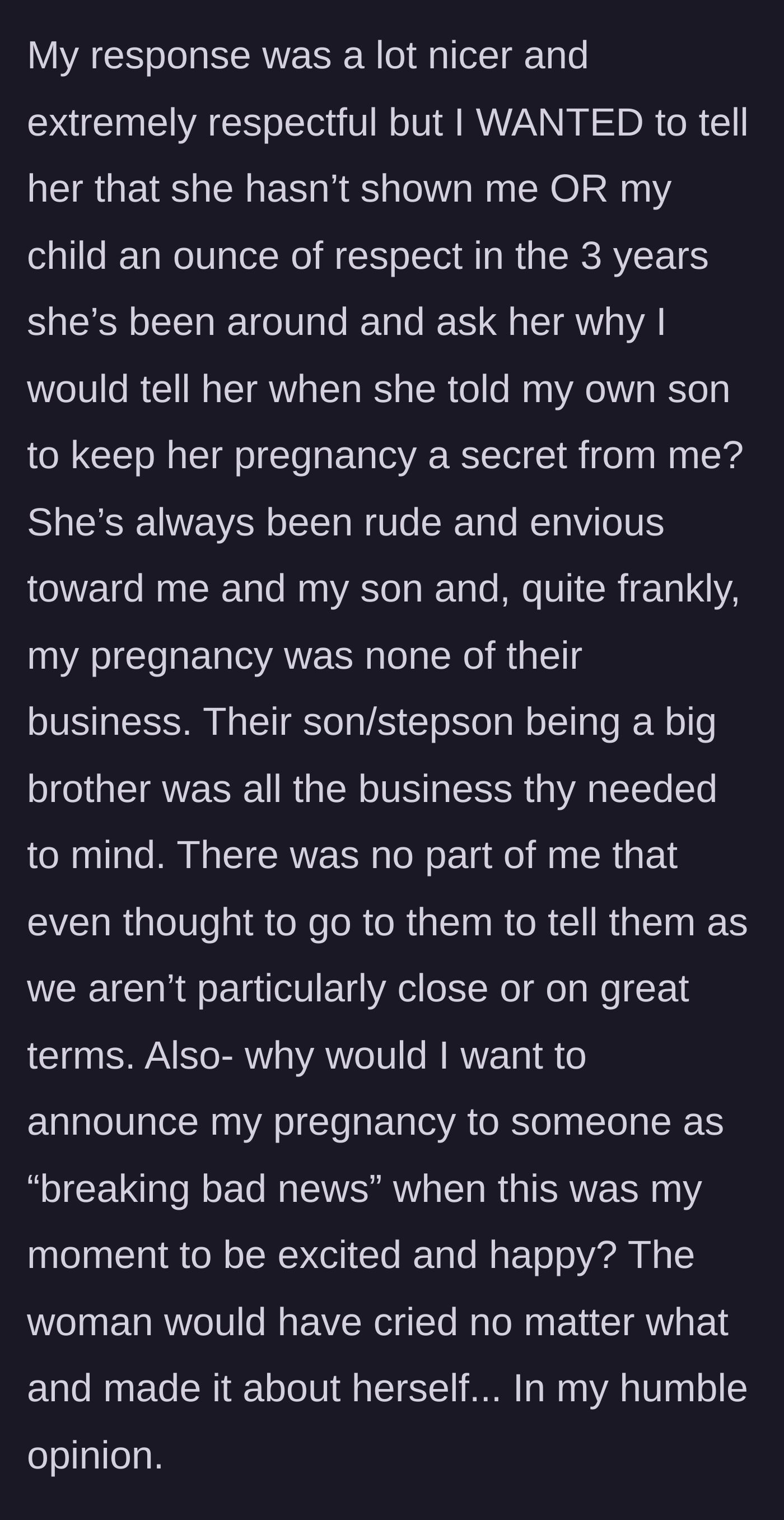 Story part 6 - The mother reflects on her frustration over the stepmom's three years of hostility, hypocrisy, and the unreasonable expectation to treat happy news as a tragedy.