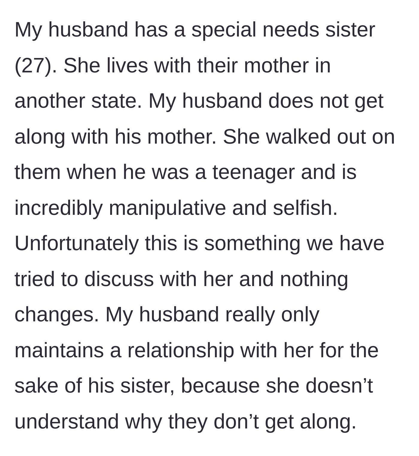 Story part 1 - Background on the husband's manipulative mother and his relationship with his special needs sister.