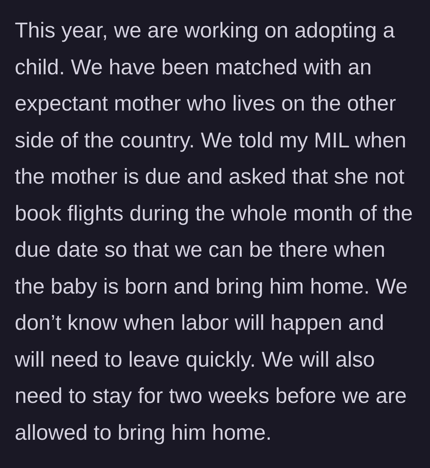 Story part 3 - The couple explains their upcoming adoption and begs the mother-in-law not to book flights during the due date month.