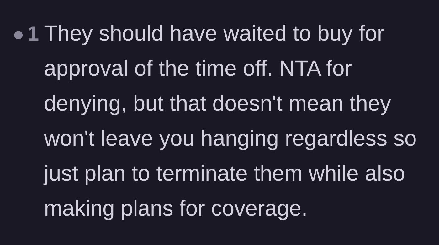 A direct comment advising the manager to deny the request, prepare for a no-show, and plan to terminate the employees.