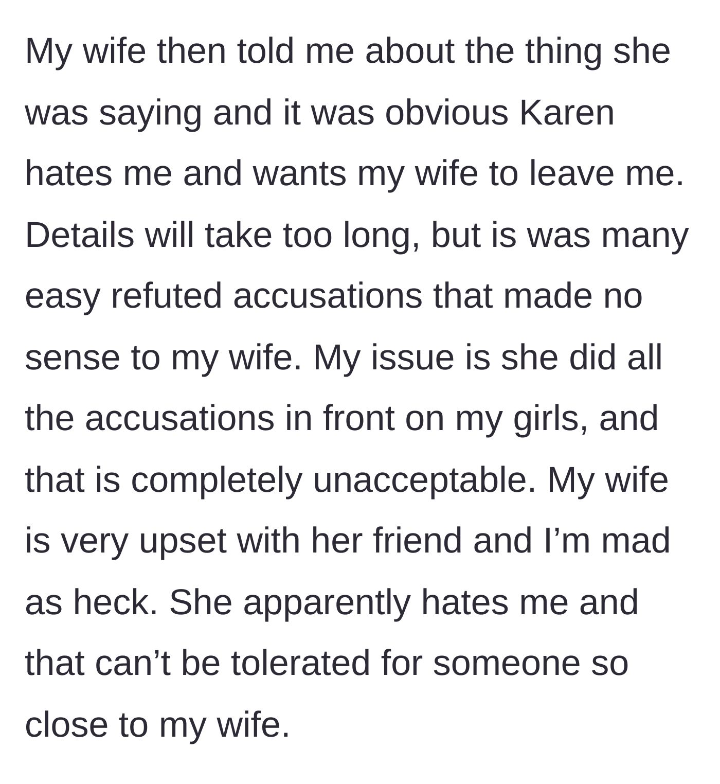 Story part 6 - Husband expressing his outrage that Karen spewed these baseless accusations in front of his teenage daughters.