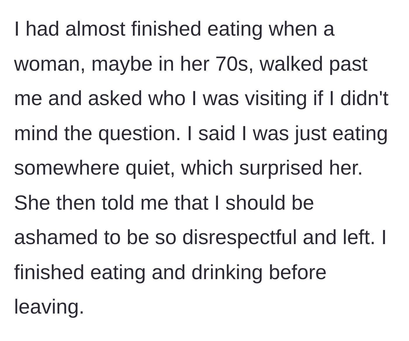 Story part 2 - An elderly woman confronts the snacker, asking who they are visiting, and sharply scolds them for being disrespectful before walking away.