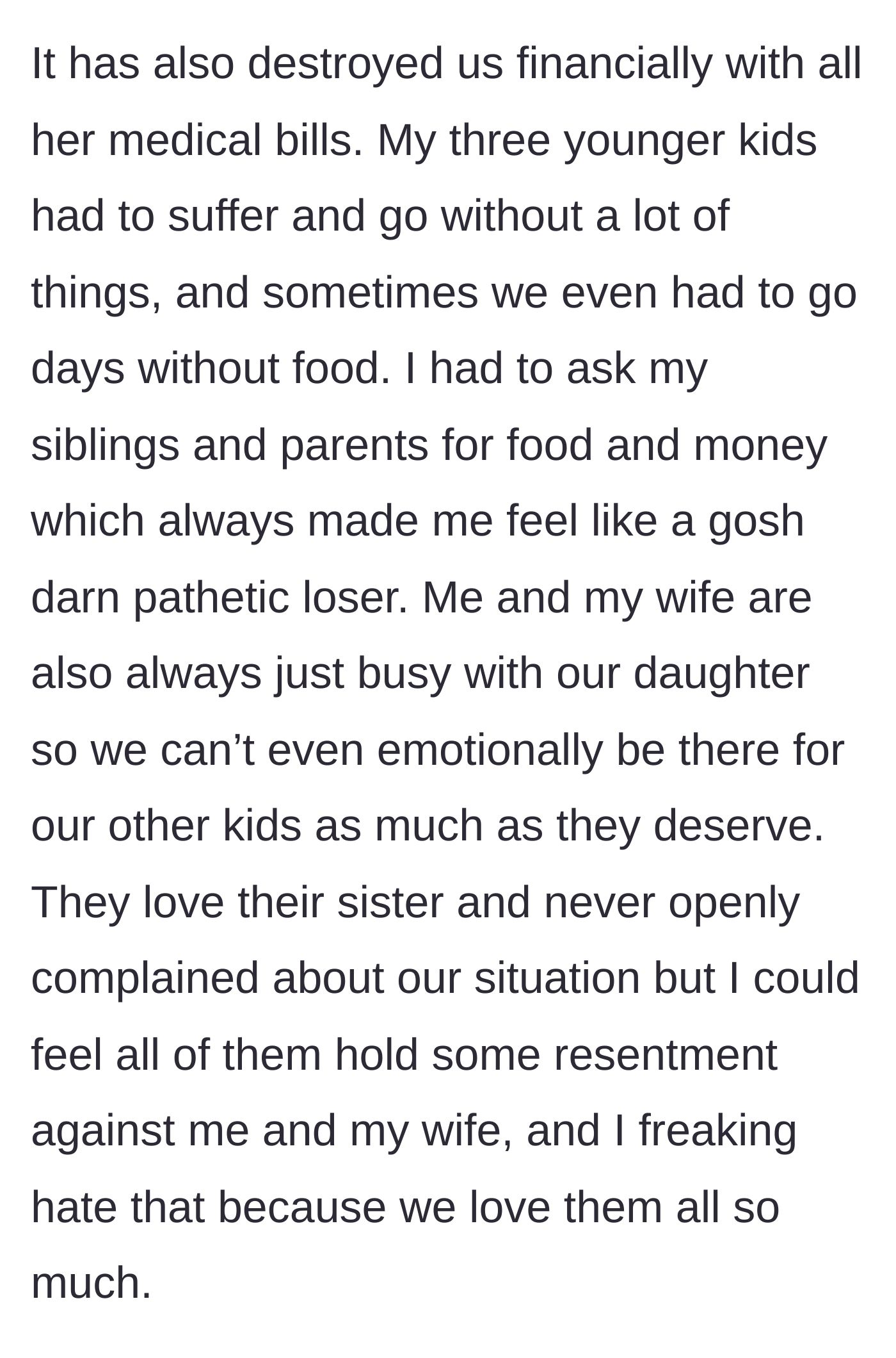 Story part 2 - He explains the overwhelming financial ruin of the medical bills and the heartbreaking neglect the three younger siblings have had to endure.
