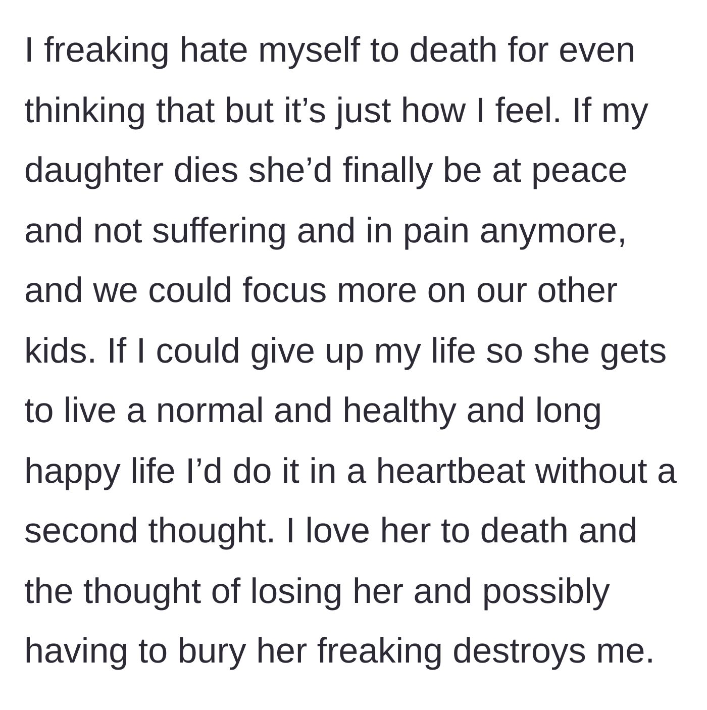 Story part 3 - The father confesses his overwhelming guilt for wishing his daughter would pass away so she can finally find peace and relieve the family.