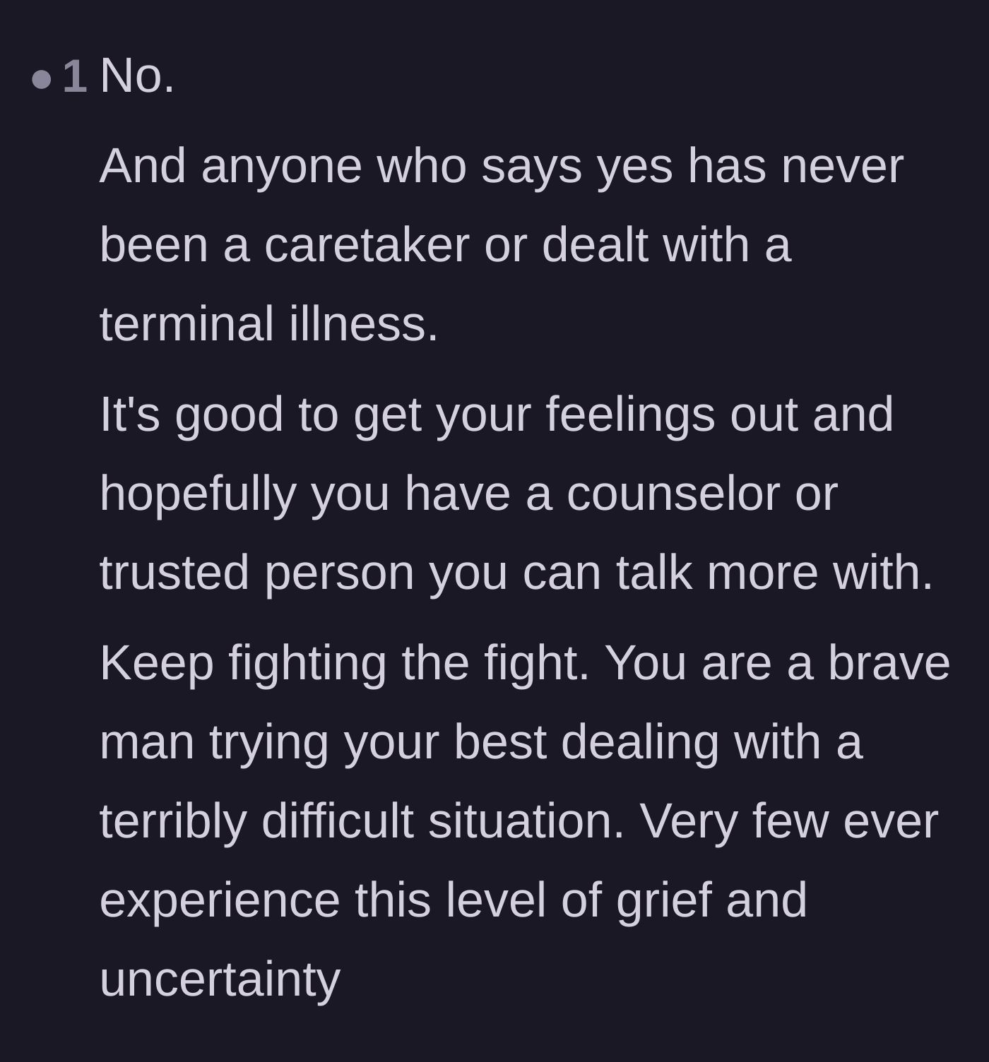 Comment thread 4 - A firm reminder that nobody who hasn't lived through terminal caregiving has the right to judge his darkest thoughts.
