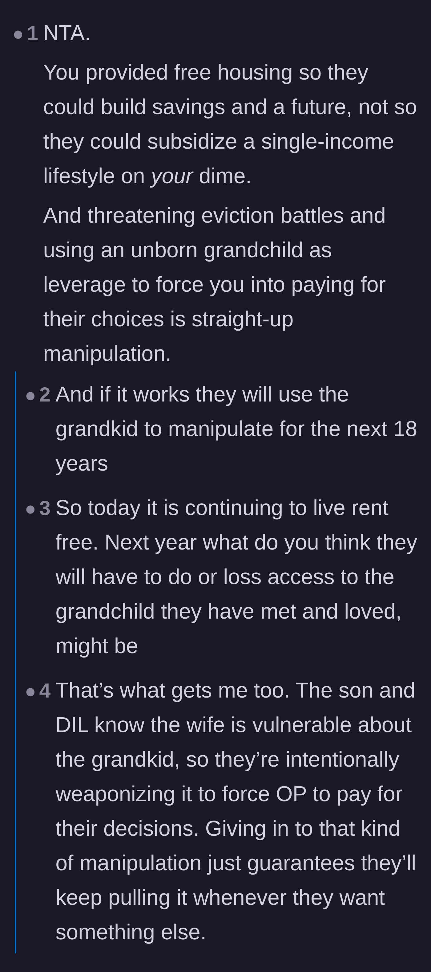 Comment thread 1 - Readers agree that the son and daughter-in-law are manipulating the parents by weaponizing the grandchild to keep their free housing.