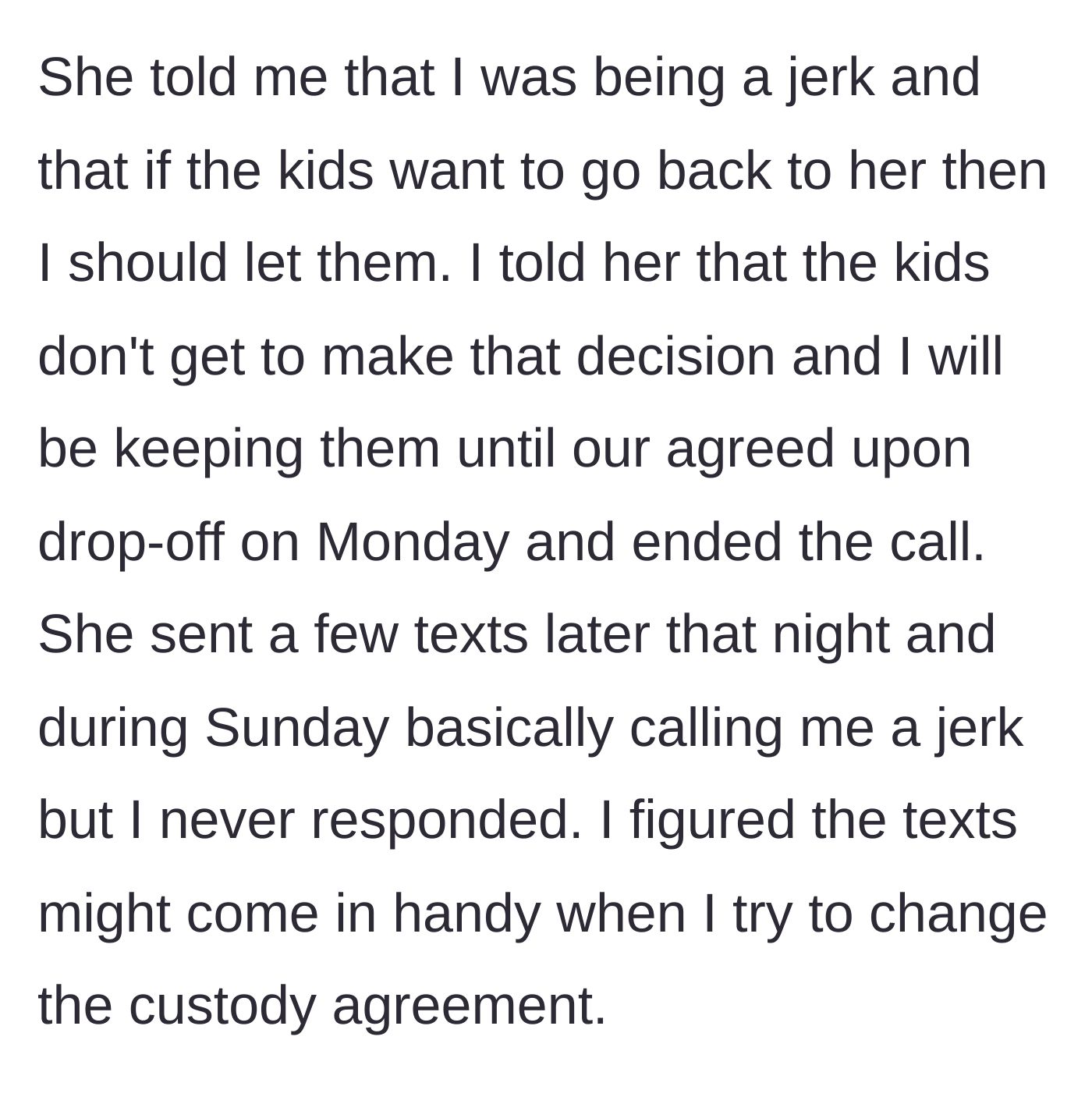 Story part 6 - The ex-wife resorts to sending angry texts and name-calling, which the father wisely ignores and saves as documentation.