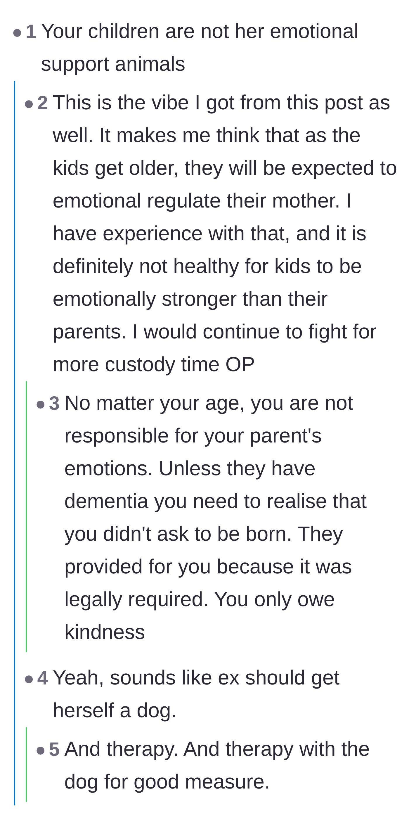 Comment thread 5 - Suggestions that the ex-wife should adopt a dog and seek therapy rather than relying on her young children.