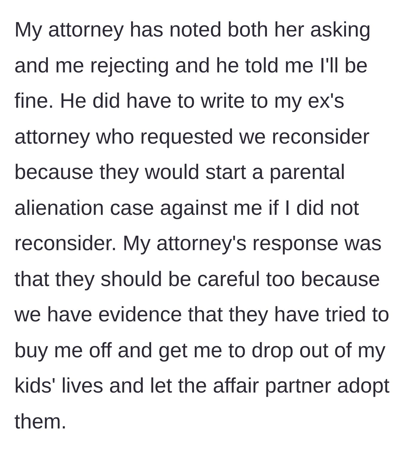 Story part 5 - Lawyers get involved, with the ex threatening a parental alienation suit and the father's lawyer revealing an extortion attempt.
