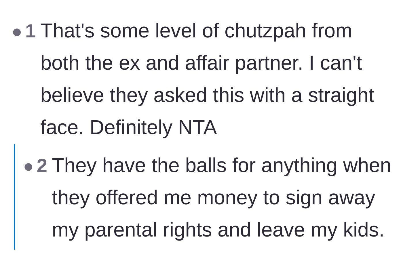 Comment thread reacting to the original poster's revelation that his ex and her affair partner tried to pay him to give up his parental rights.