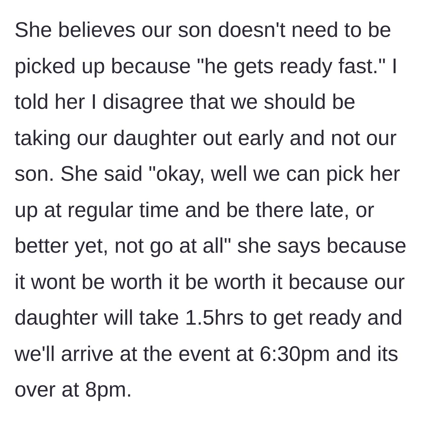 Story part 2 - The mother argues the son doesn't need early pickup and issues an ultimatum to cancel the event entirely if her demands aren't met.