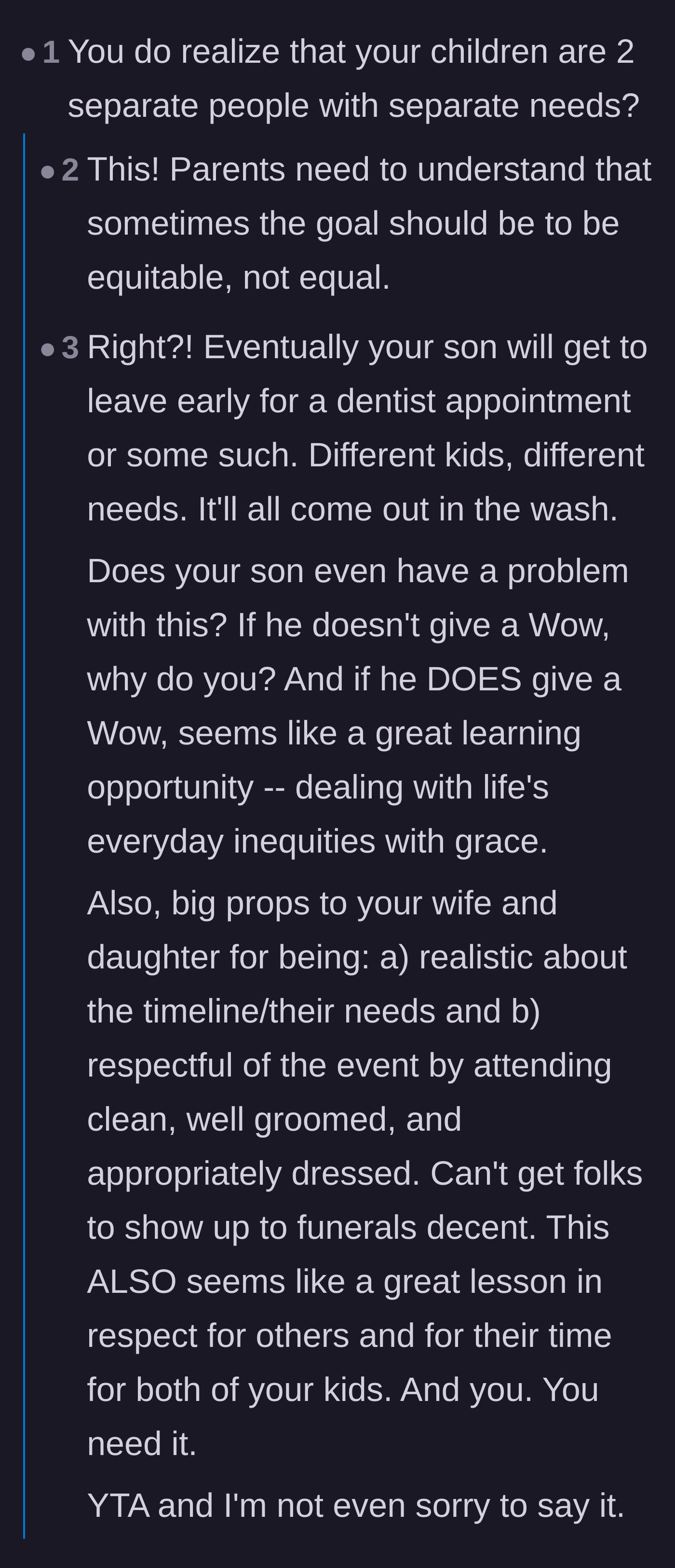 Comment thread 6 - Readers advising the father to use this as a teaching moment about equity rather than forcing identical rules on different children.