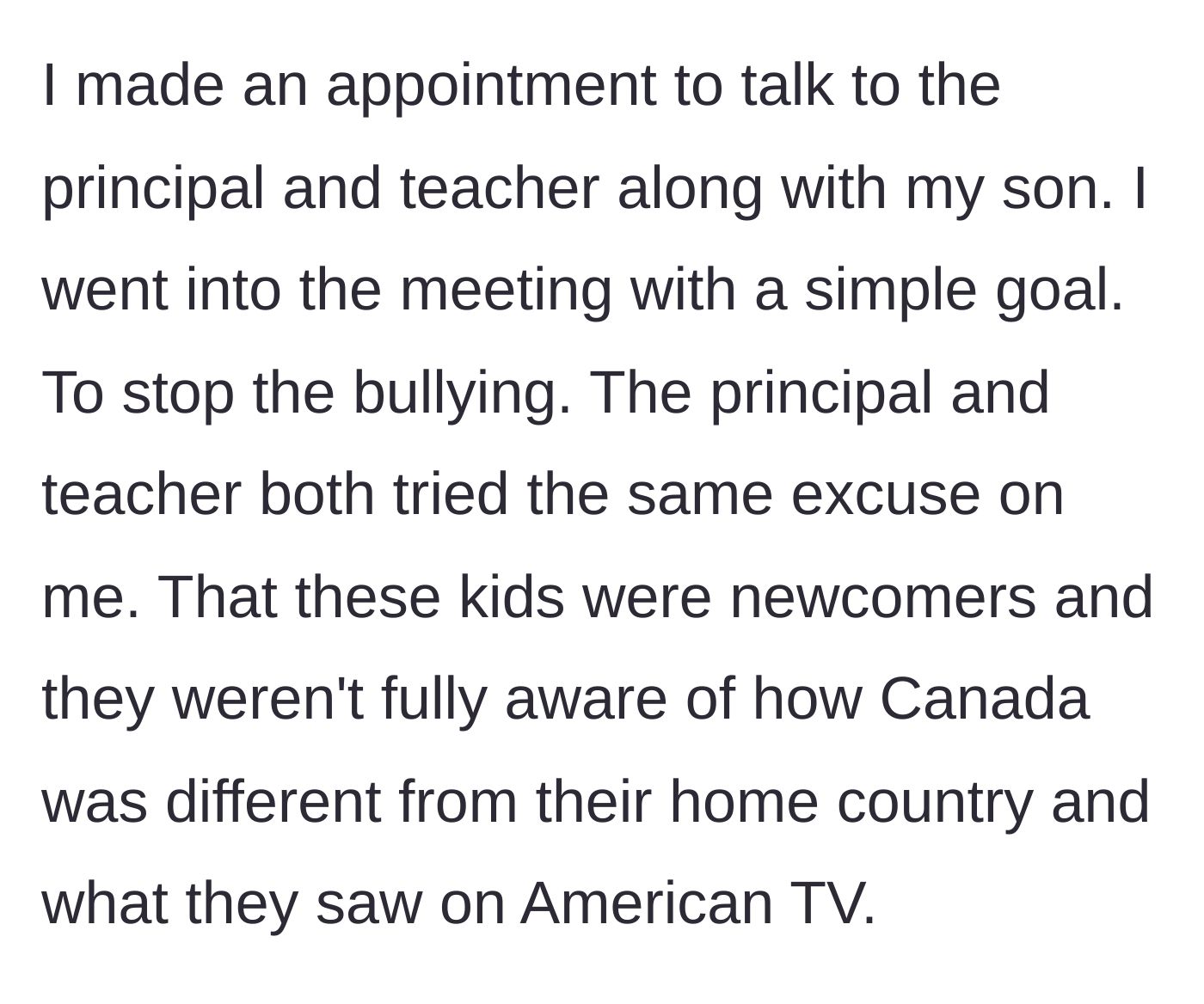 Story part 4 - The father sits down with the principal, teacher, and his son, only to be met with the same excuse about the bullies being newcomers.
