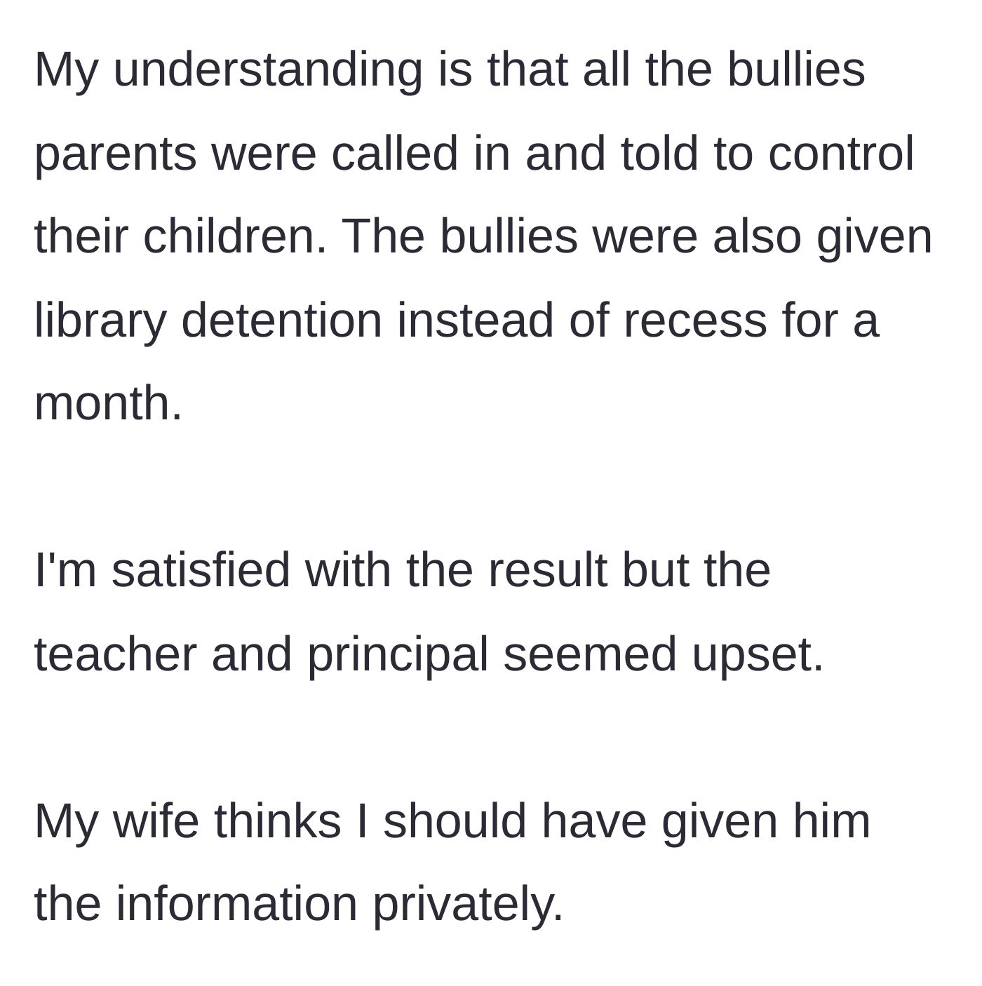 Story part 7 - The school finally disciplines the bullies and calls their parents; the father is satisfied, though his wife questions his public delivery of the message.